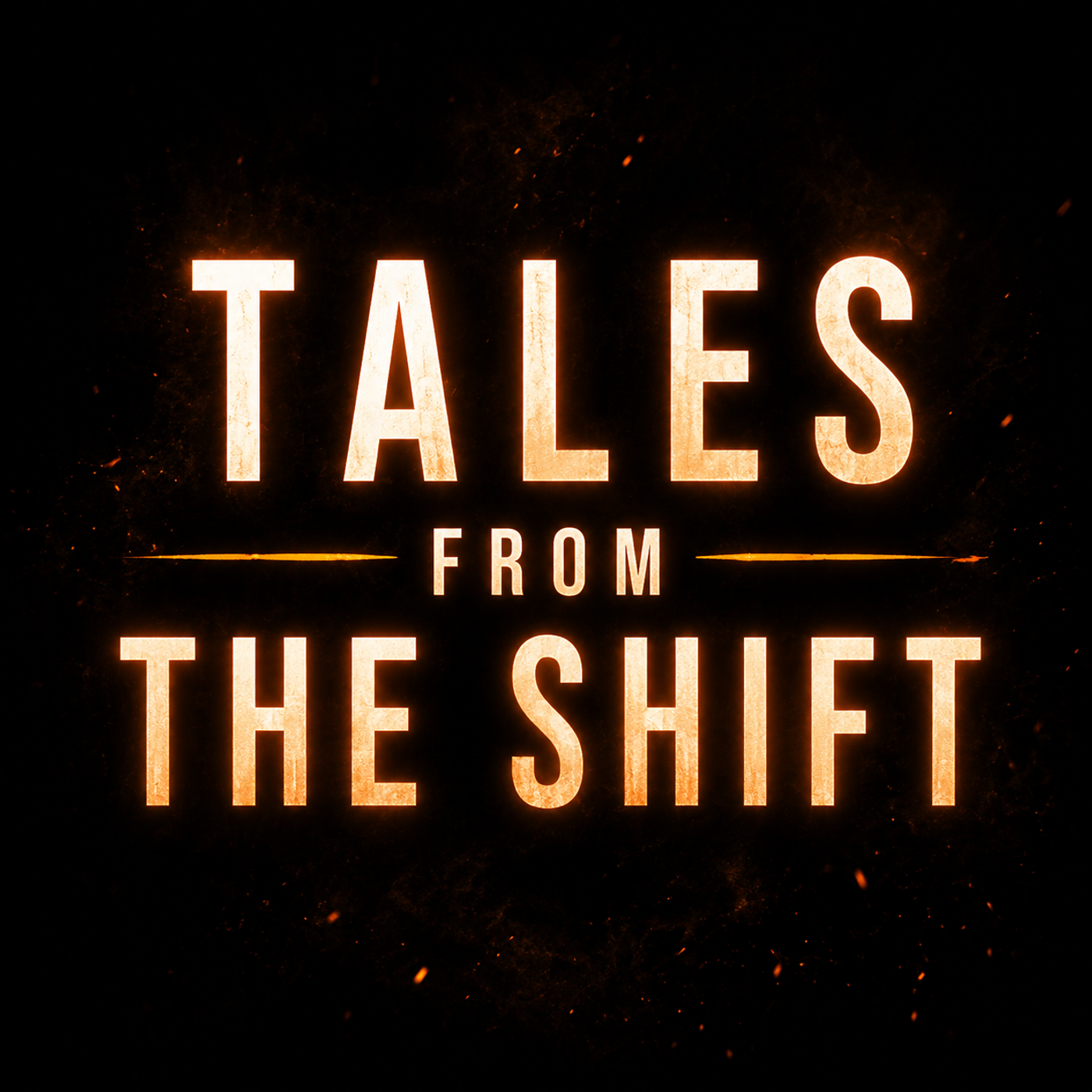 Tales from the Shift