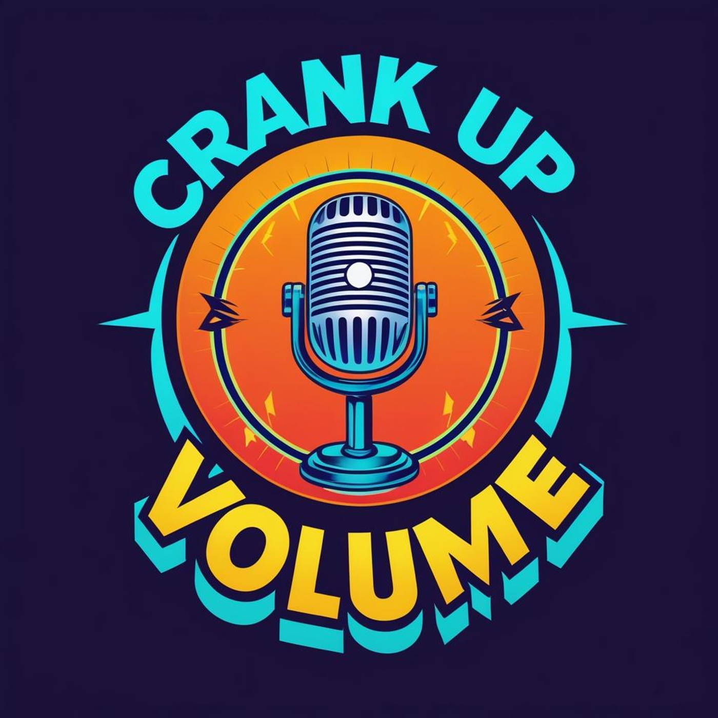 Crank Up The Volume podcast artwork