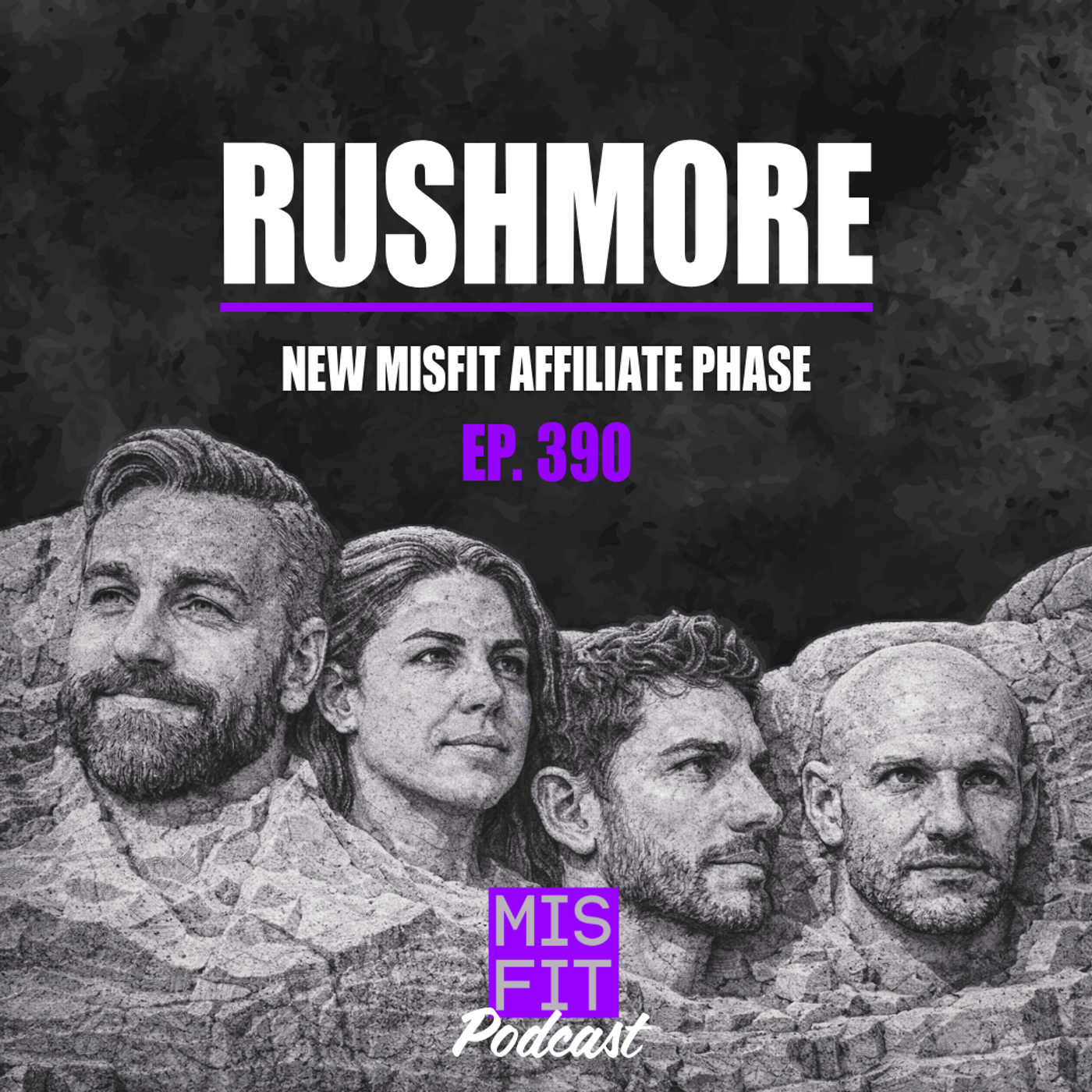 RUSHMORE: New Misfit Affiliate Phase - E.390