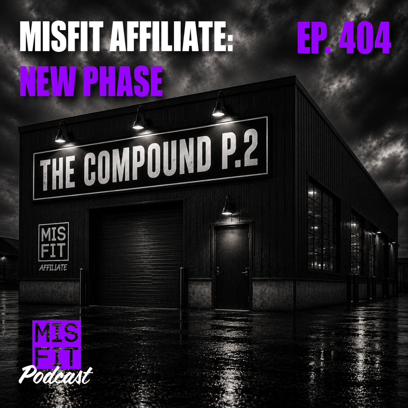 New Misfit Affiliate Phase: The Compound P.2 - E.404