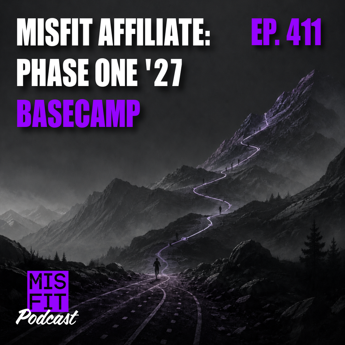 New Misfit Affiliate Phase: Phase 1 / Basecamp - E.411