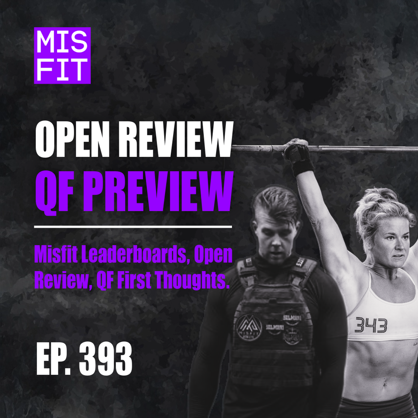 Open Review / QF Preview: Misfit Leaderboards, Open Review, QF First Thoughts - E.393