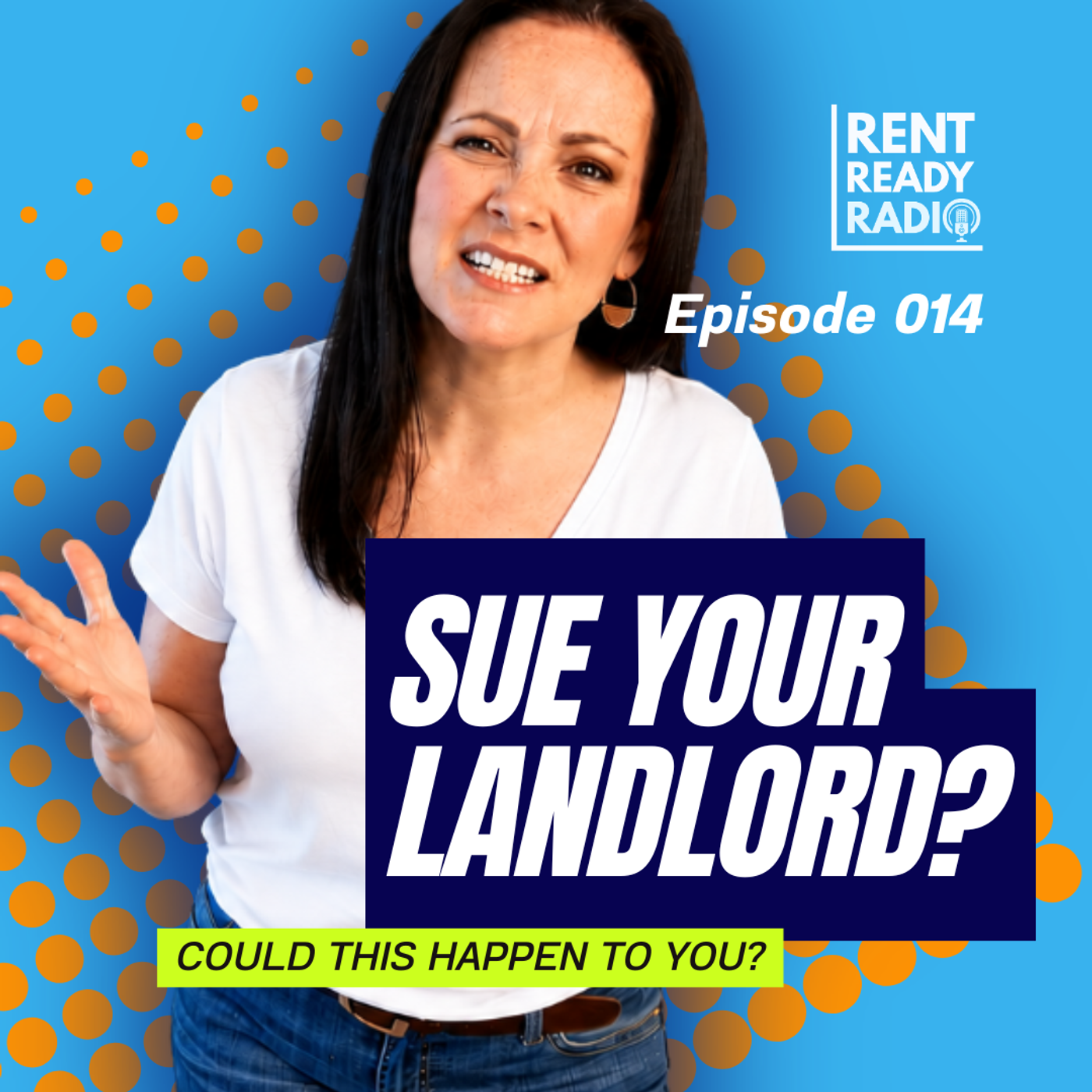 Tenants Can Sue for THIS? Landlords Are Often Shocked | Episode 014 | Rent Ready Radio episode artwork