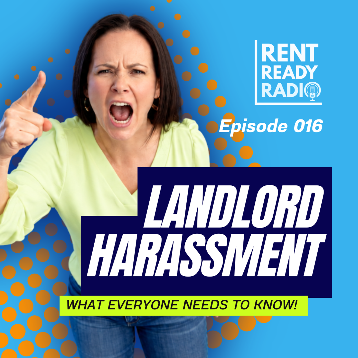 Landlord Harassment EXPOSED — What Everyone Needs to Know | Episode 016 | Rent Ready Radio episode artwork