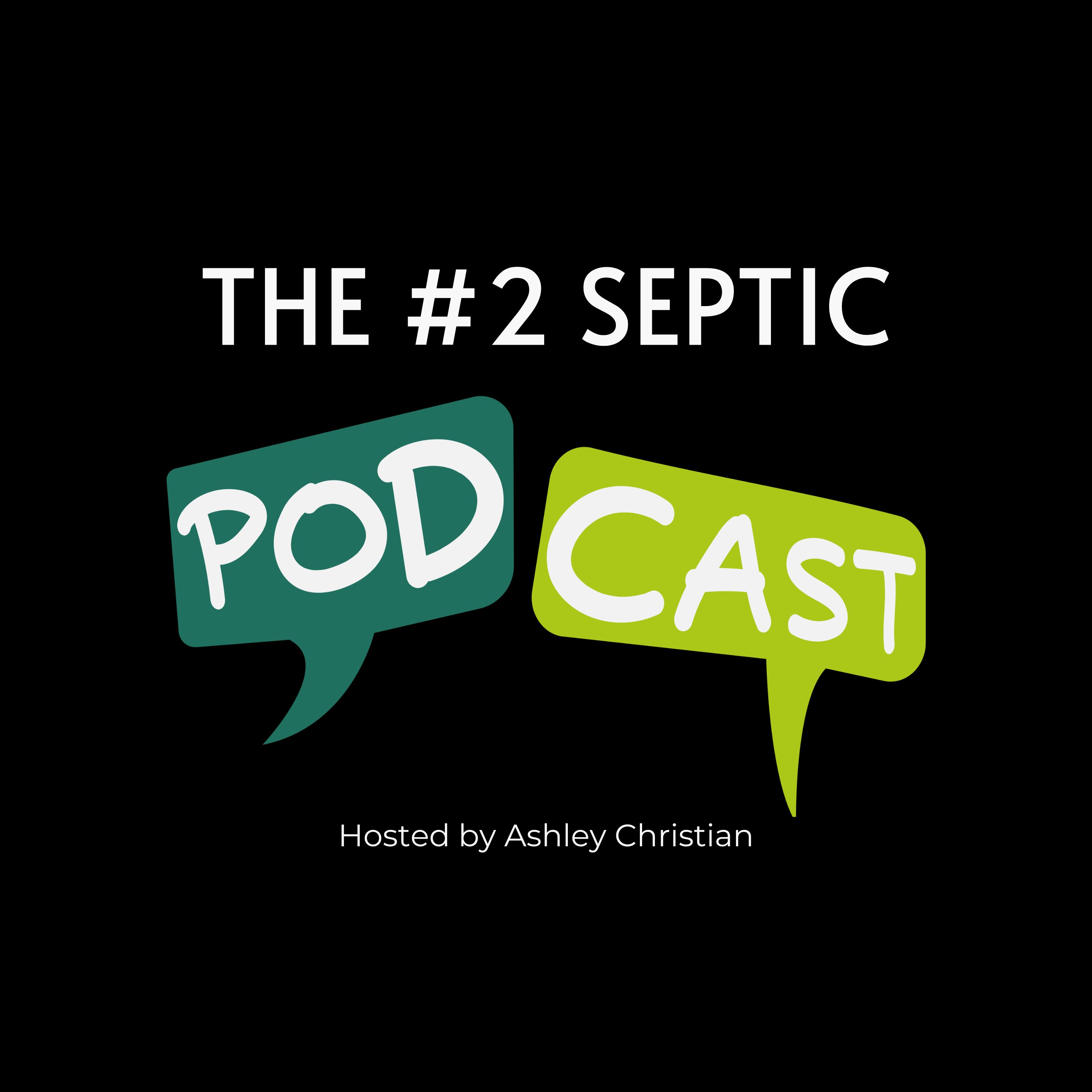 The #2 Septic Podcast