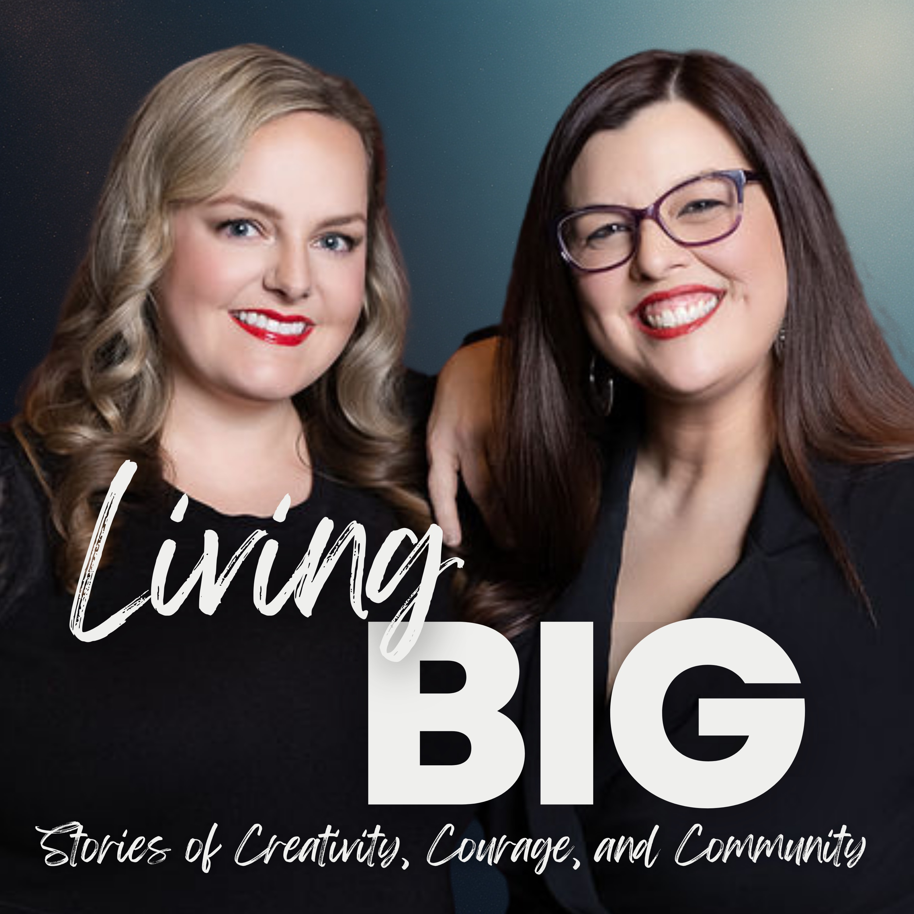 Living BIG: The Courage to Become Who You Are episode artwork