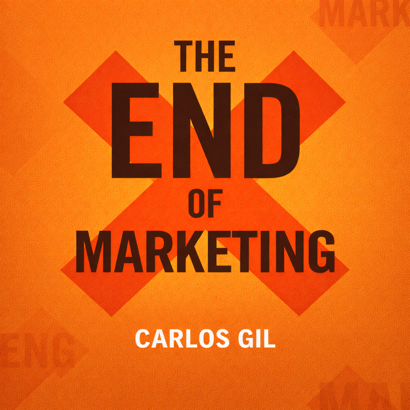 The End of Marketing podcast artwork