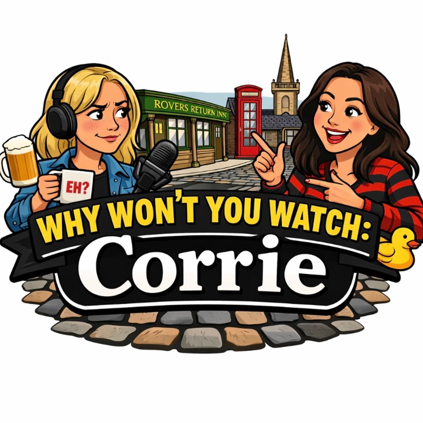 Why Won't You Watch: Corrie podcast artwork