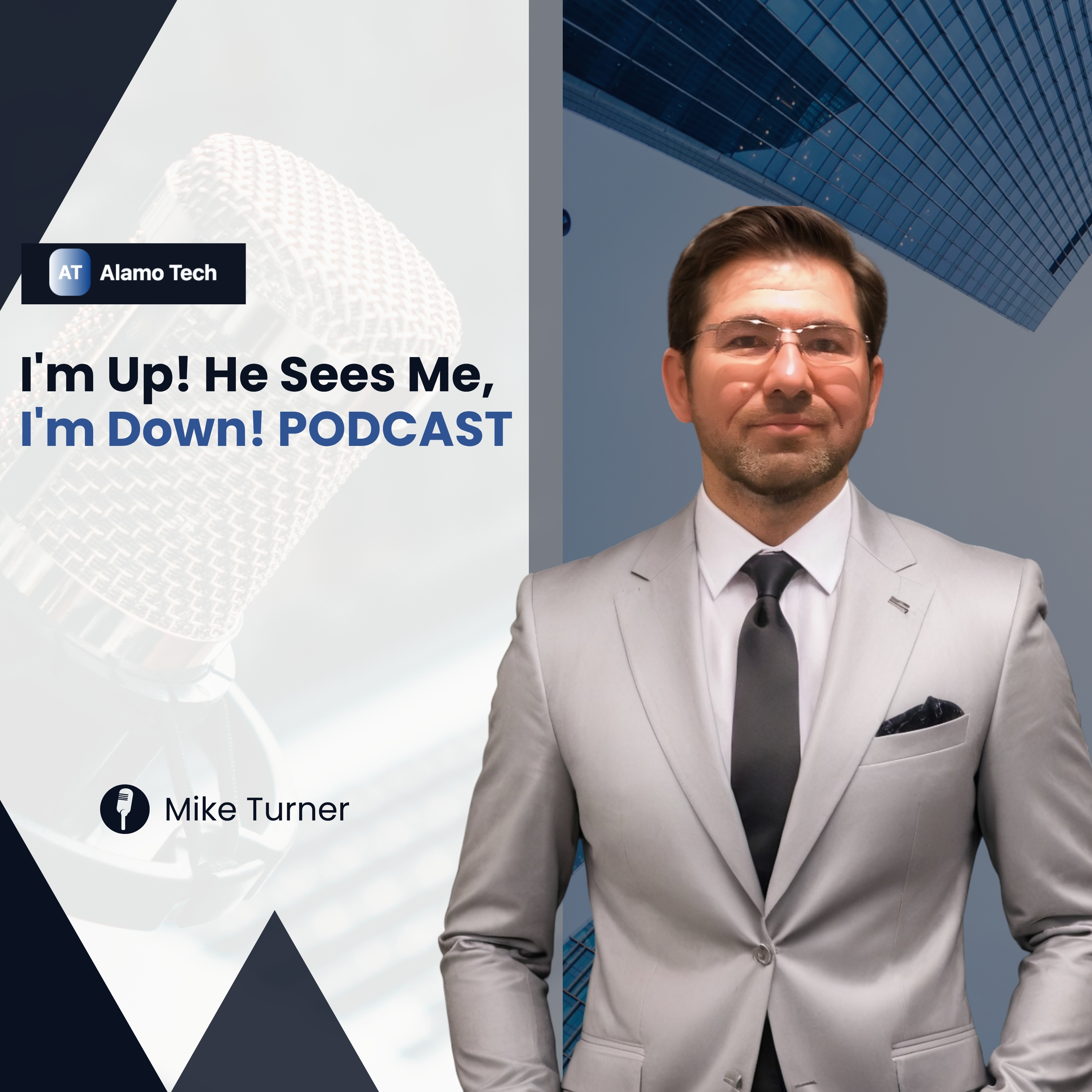 I'm Up! He Sees Me, I'm Down! Podcast