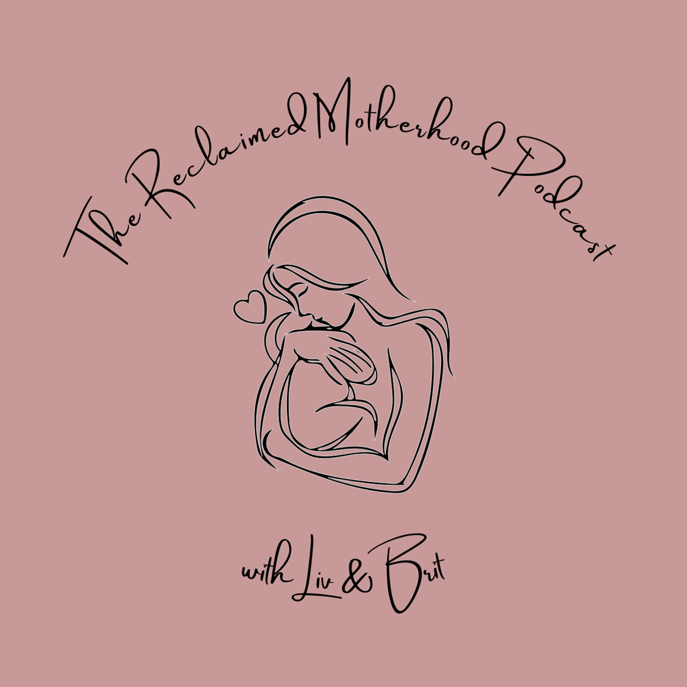 The Reclaimed Motherhood Podcast podcast artwork