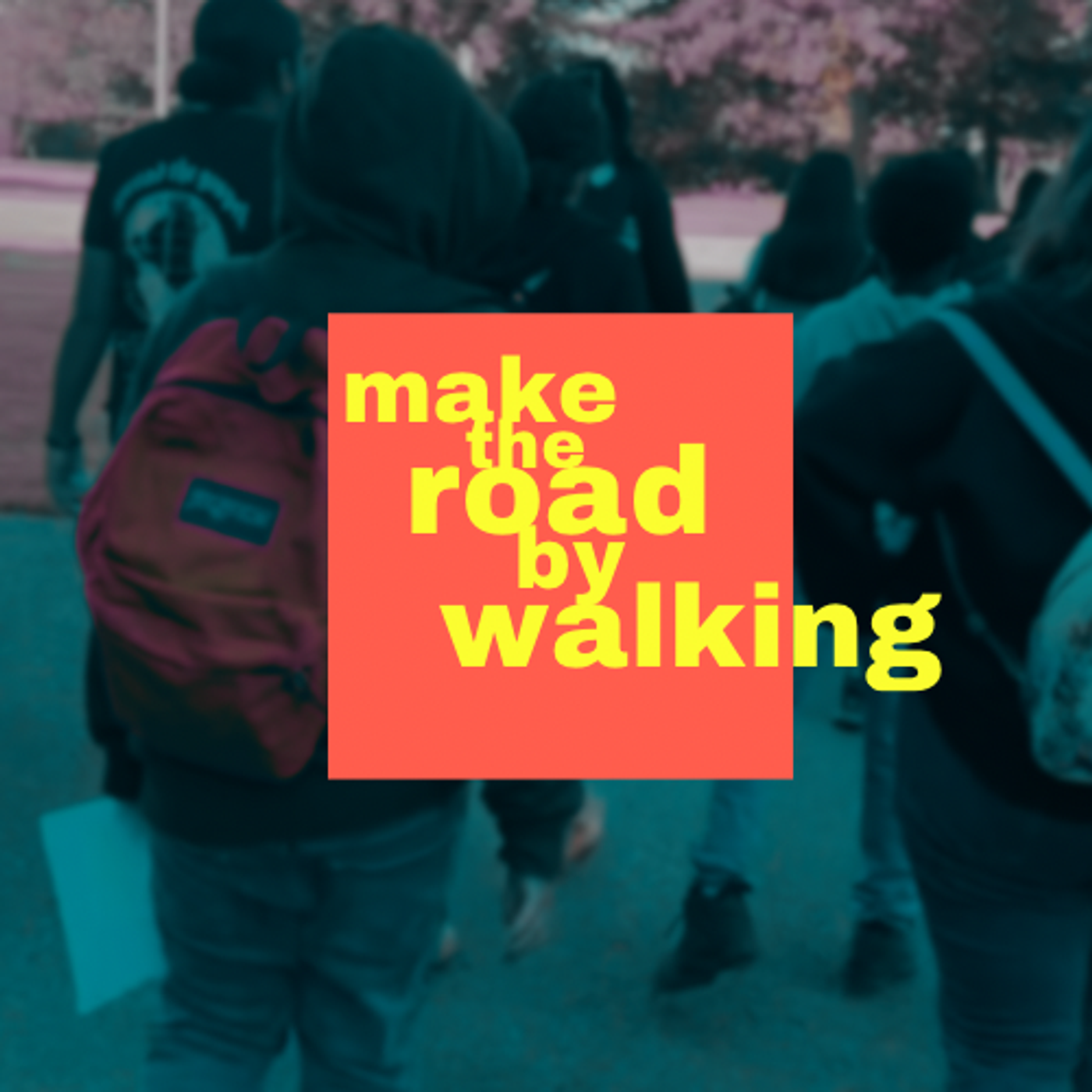 Make the Road by Walking podcast artwork
