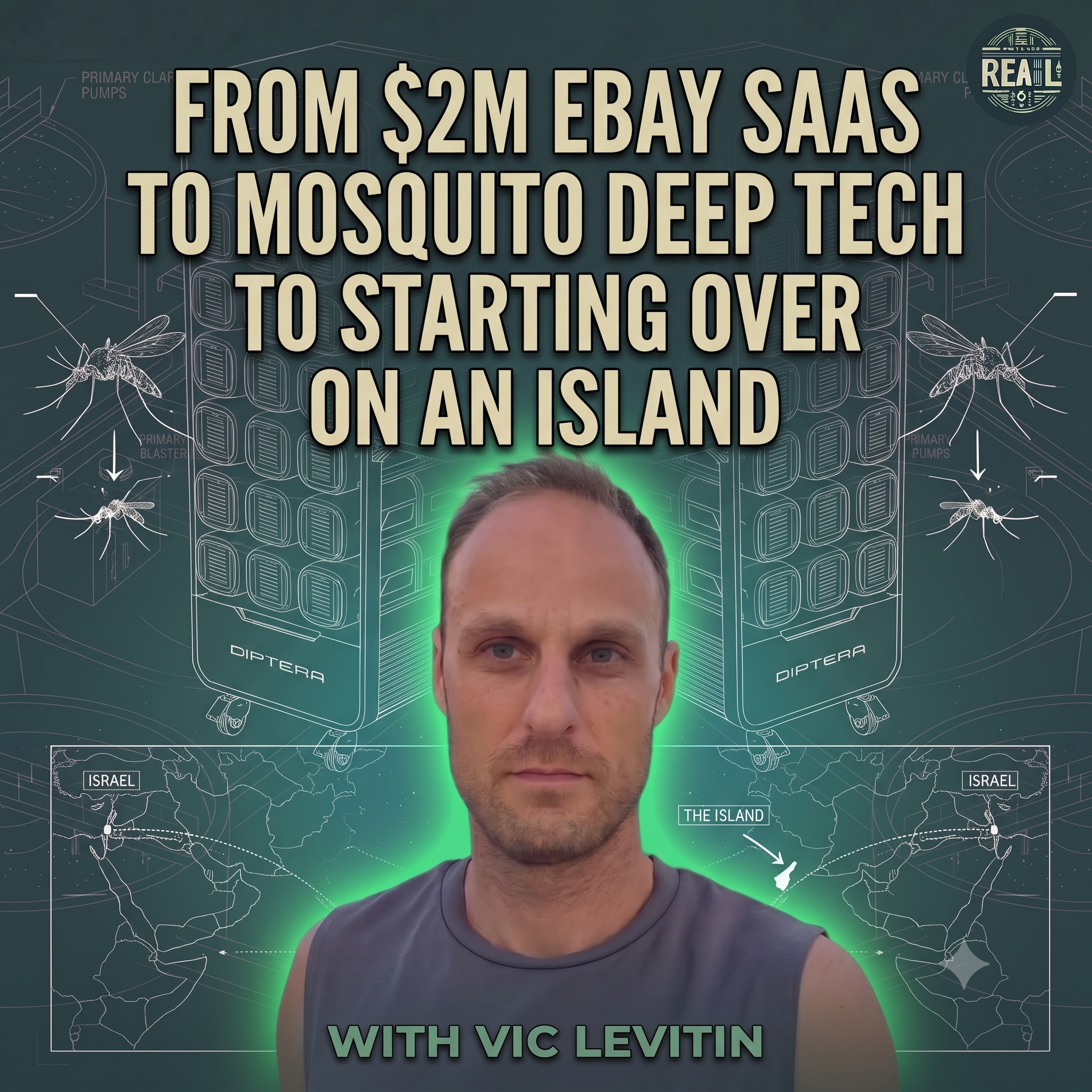 From $2M eBay SaaS to Mosquito Deep Tech to Starting Over on an Island | Vic Levitin episode artwork