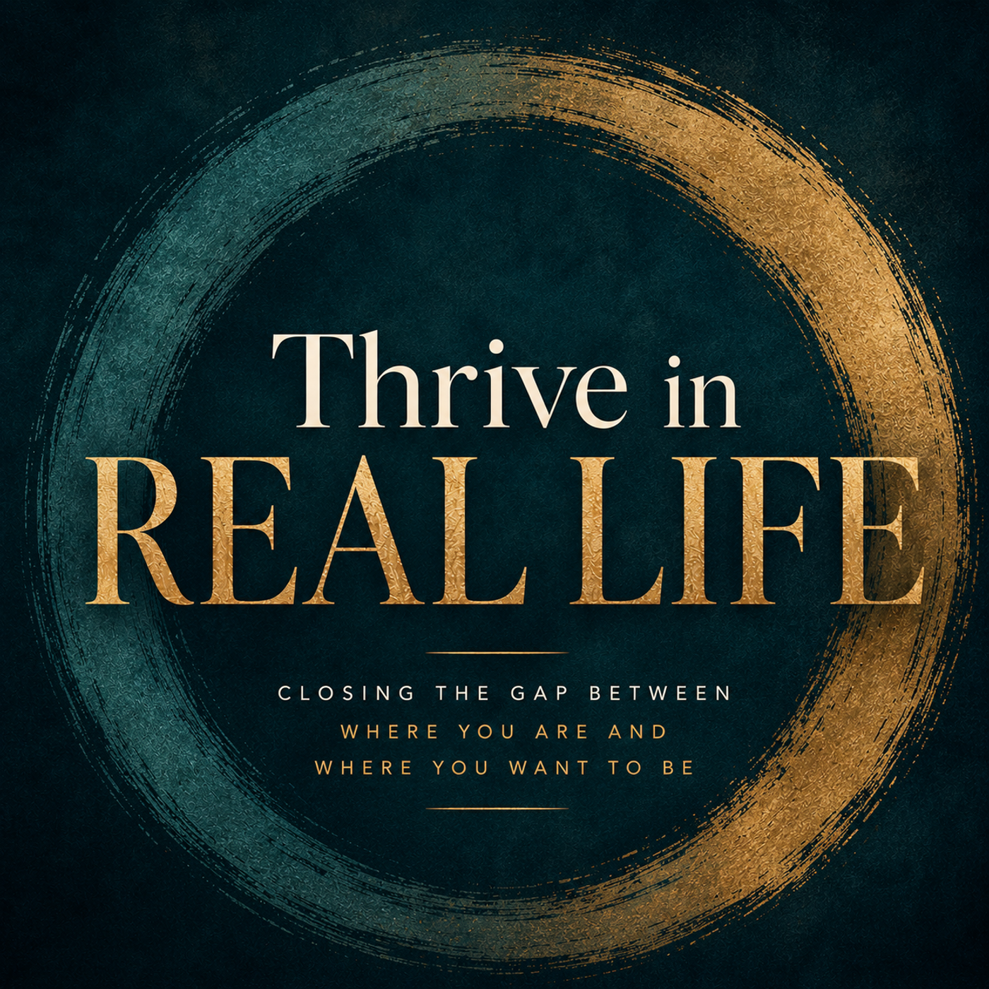 Thrive in Real Life podcast artwork