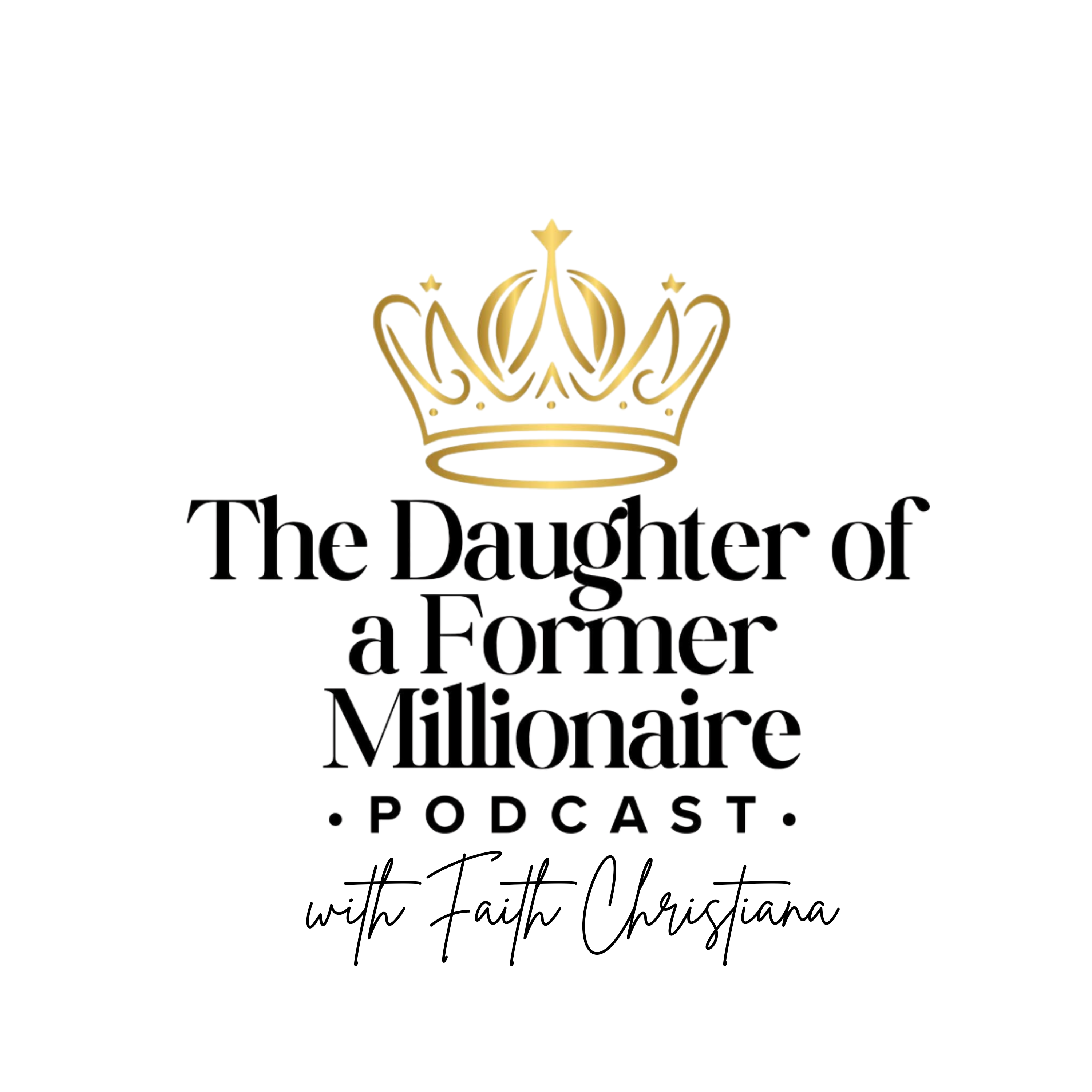 The Daughter of a Former Millionaire Podcast podcast artwork