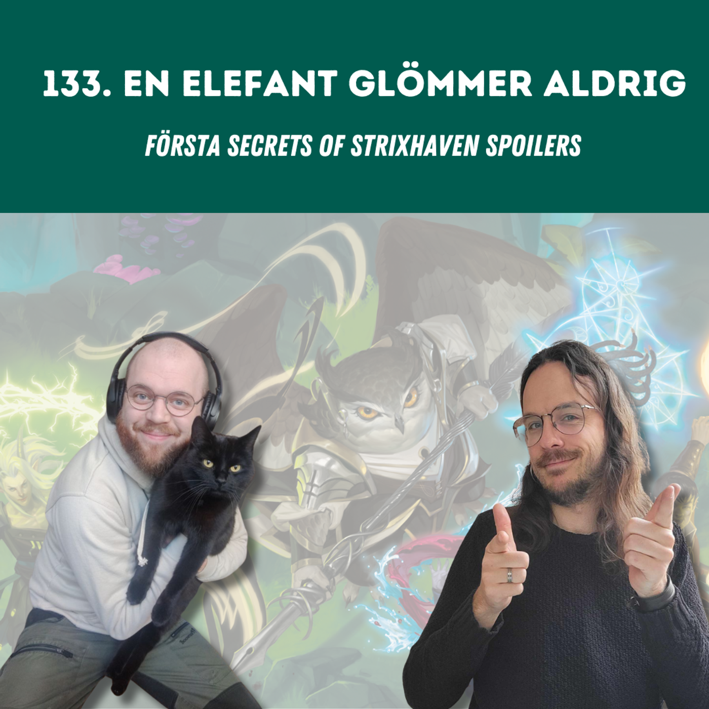 133. En elefant glömmer aldrig - första secrets of Strixhaven spoilers episode artwork