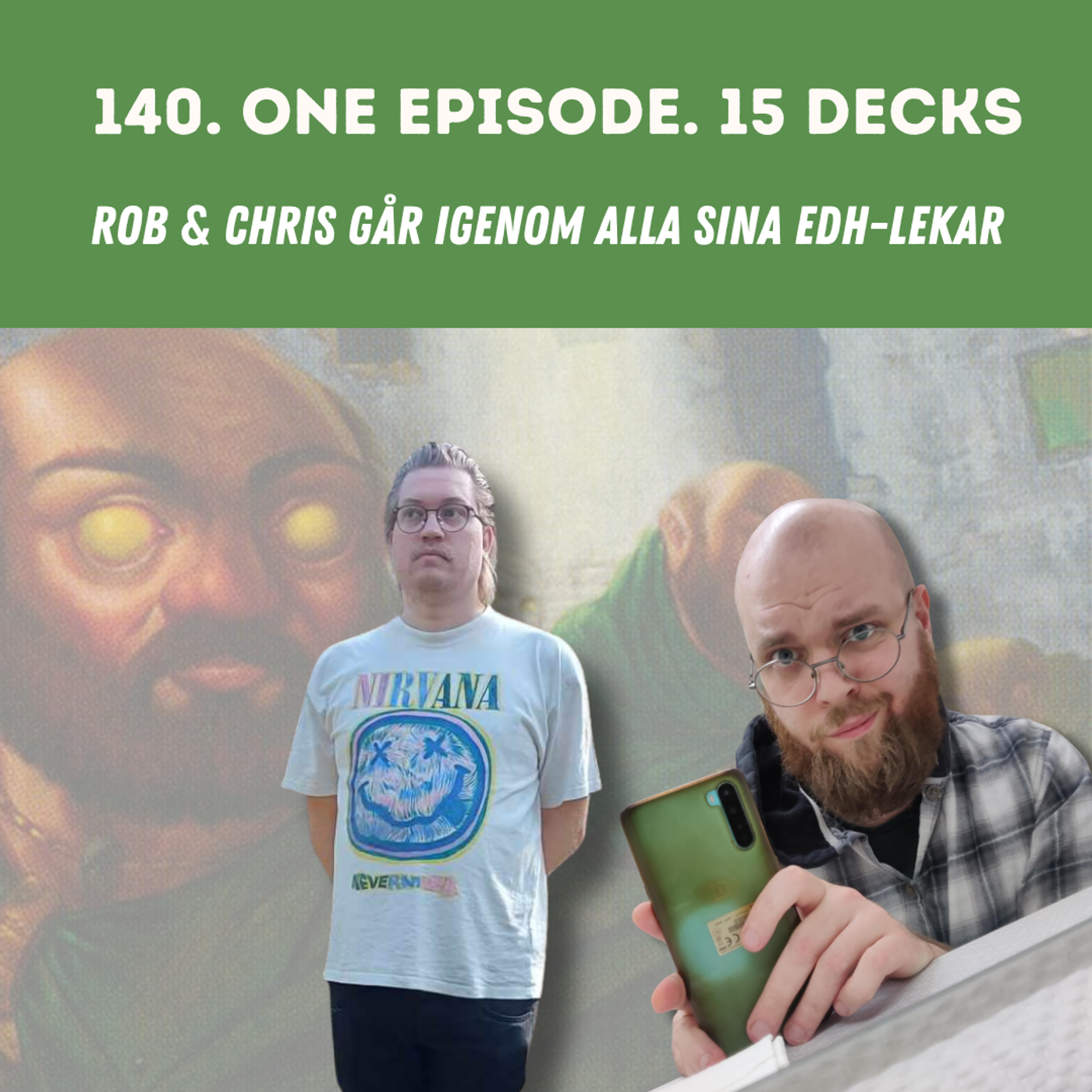140. One Episode. 15 Decks episode artwork
