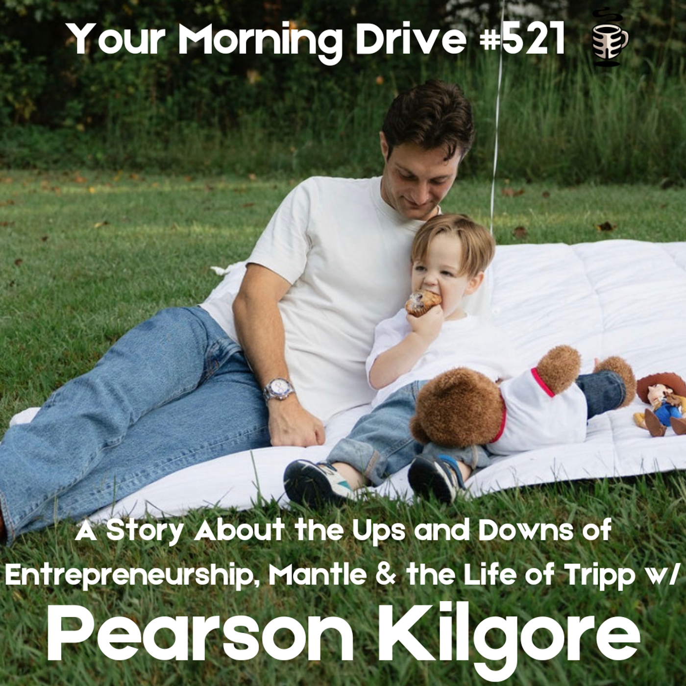 Episode 521 cover art with Pearson Kilgore