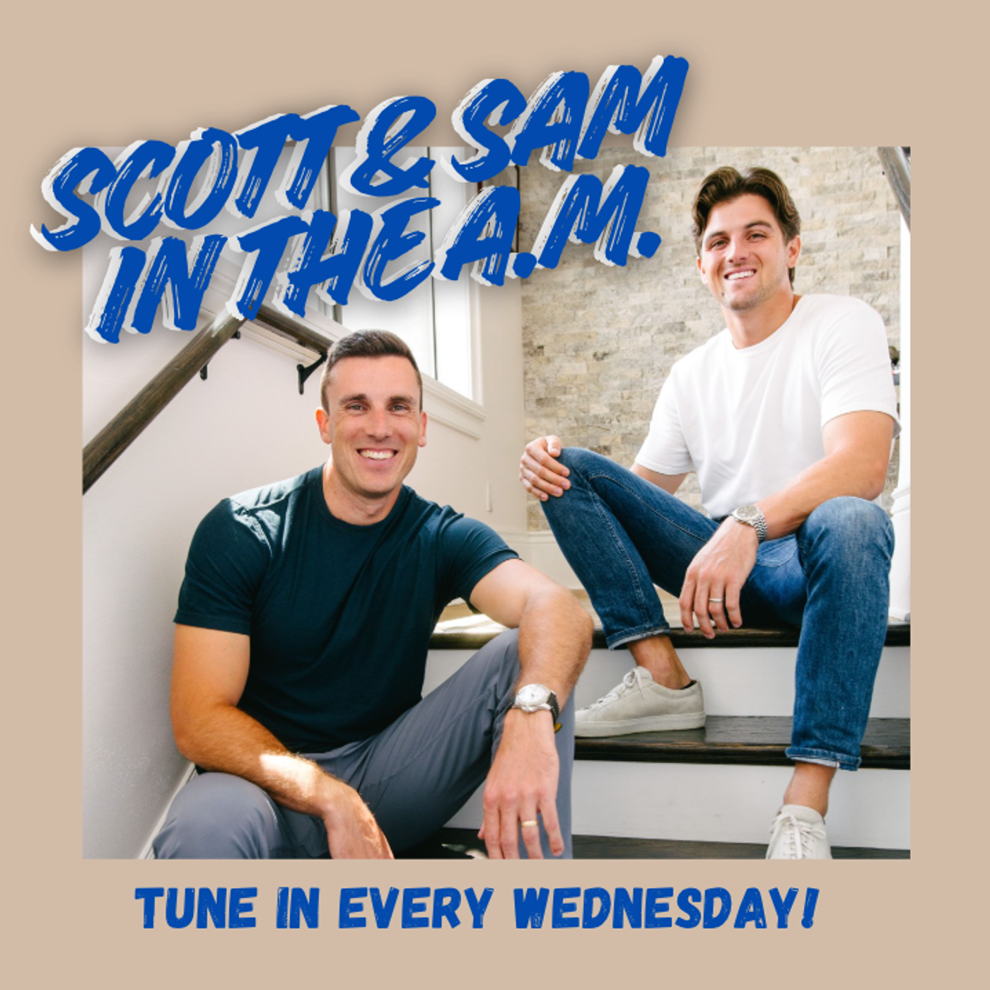 Scott & Sam in the A.M.