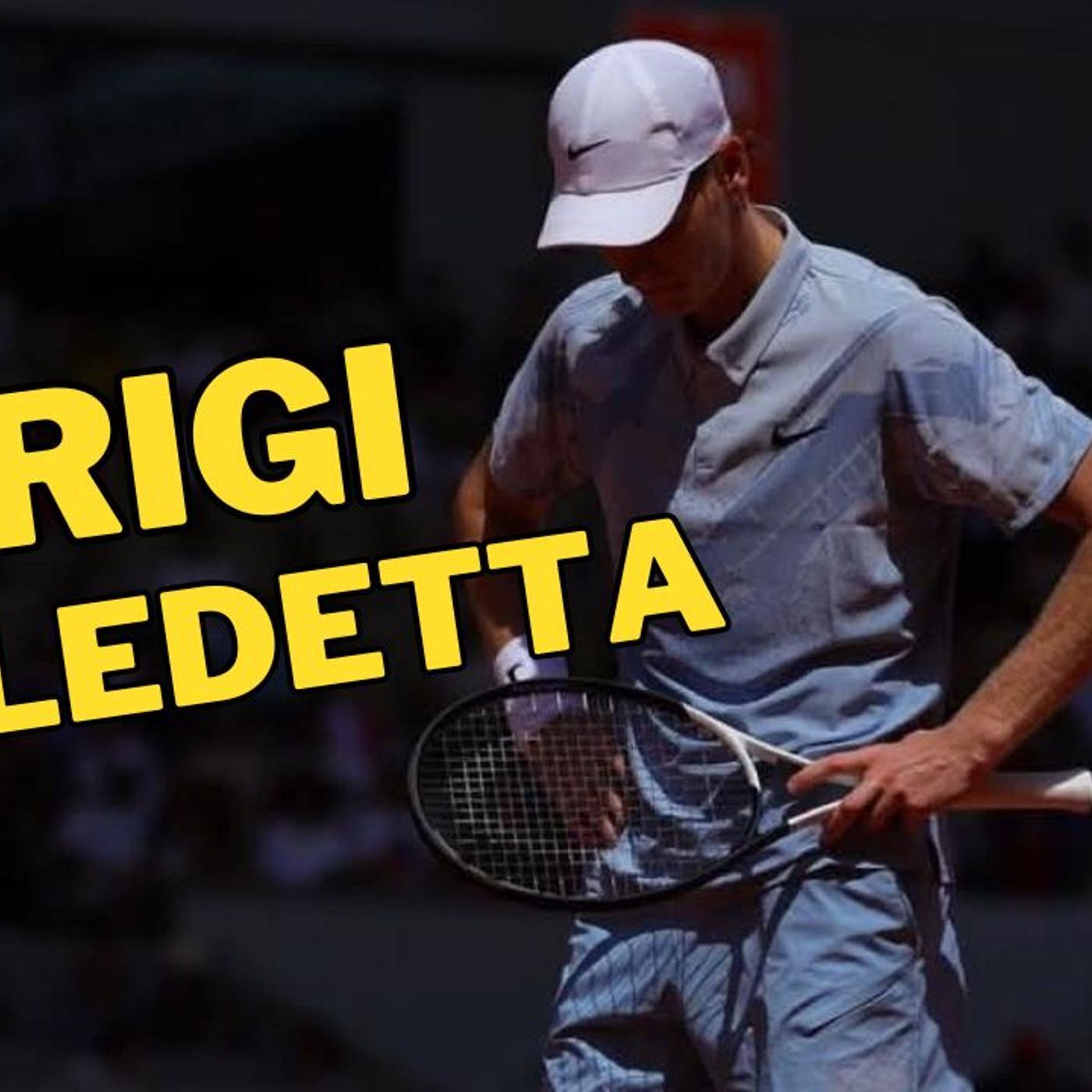 Il fisico tradisce SINNER: bye bye ROLAND GARROS episode artwork