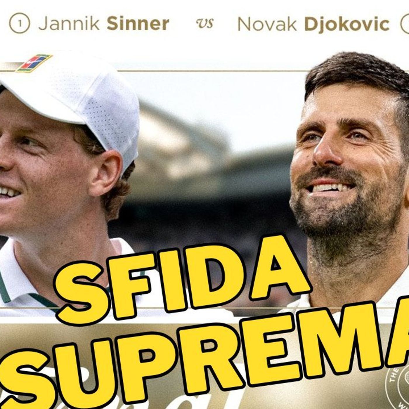 È ancora Sfida tra Titani: a WIMBLEDON sarà SINNER vs. DJOKOVIC episode artwork