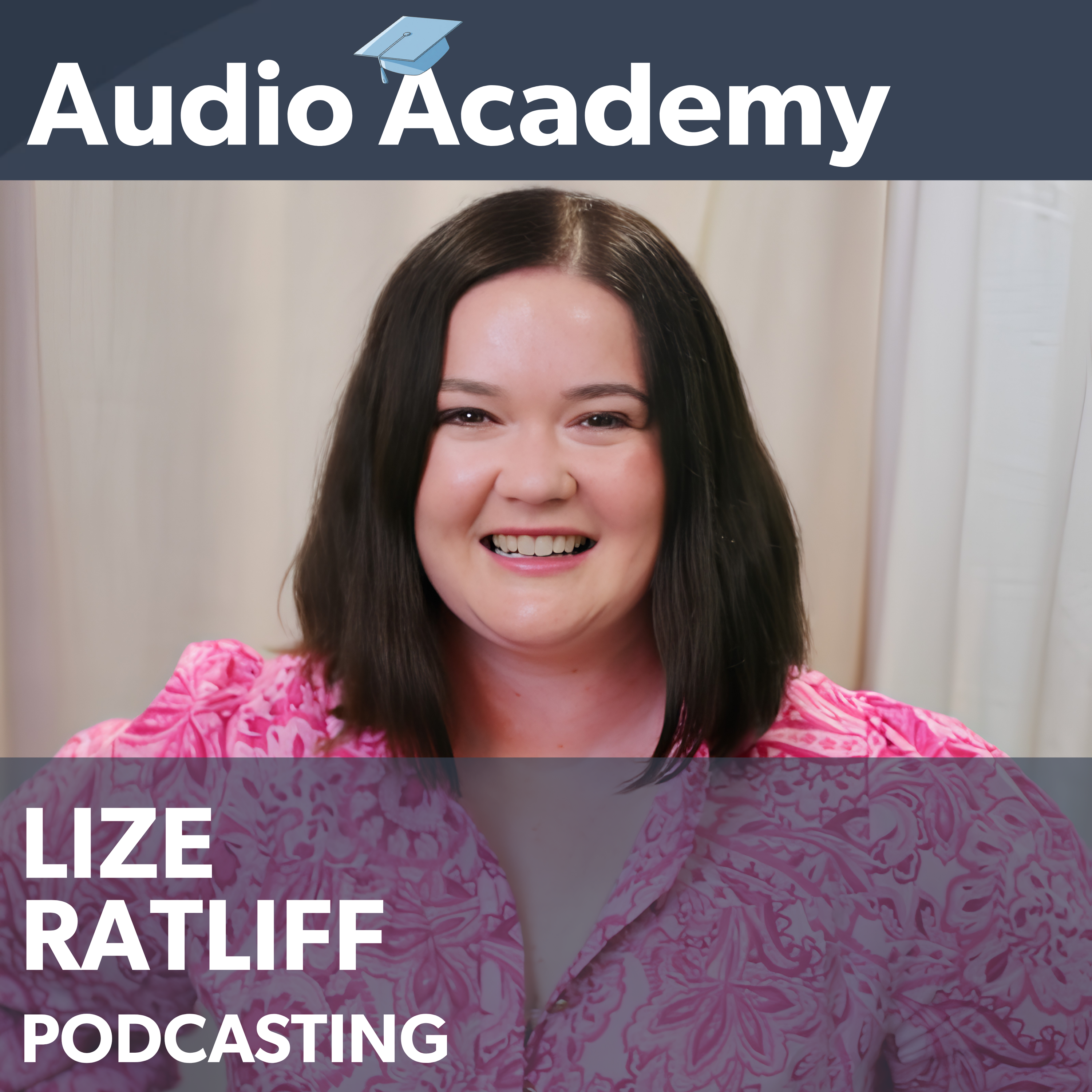 Lize Ratliff on Why Podcast Community Matters More Than Ever episode artwork