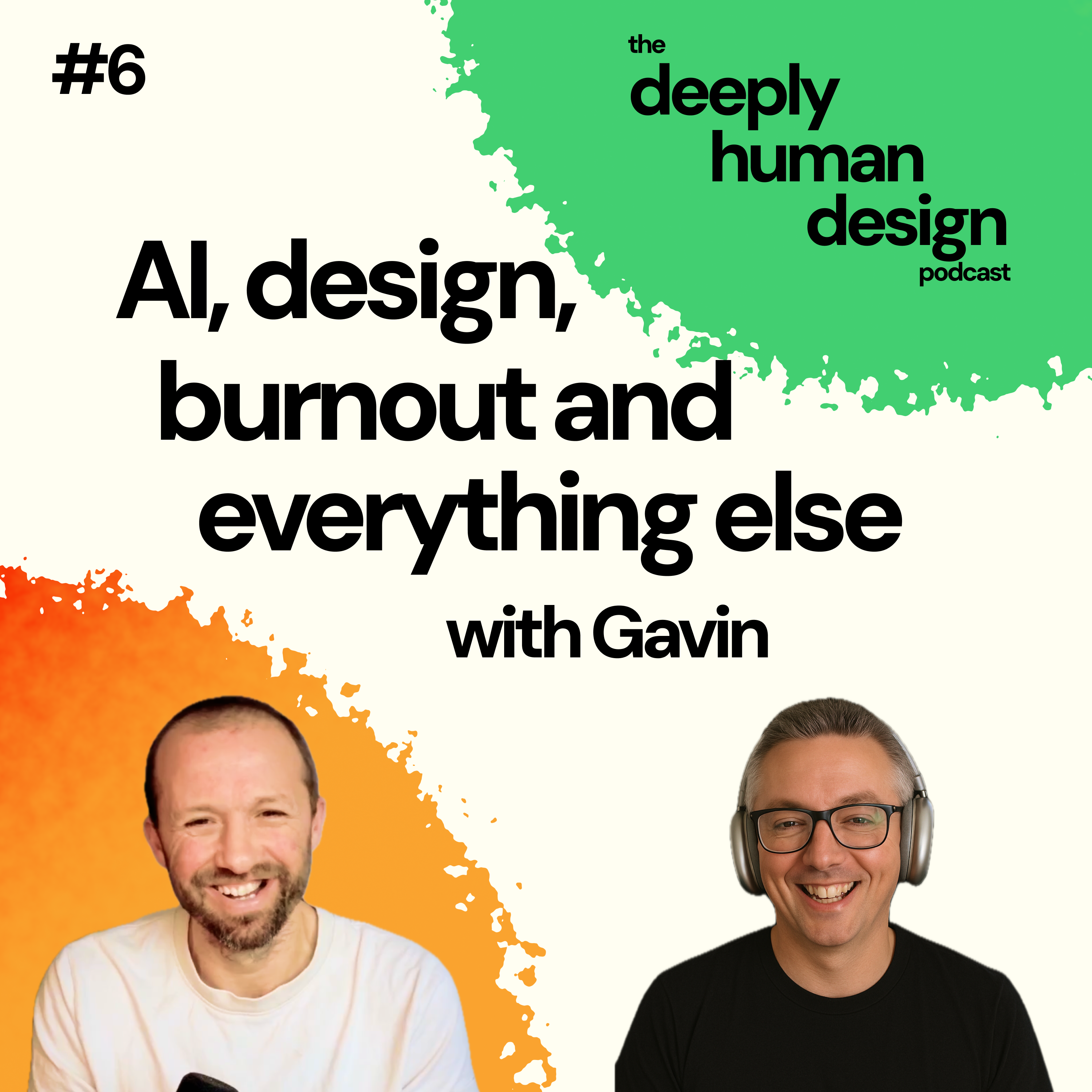#6 AI, design, burnout and everything else episode artwork