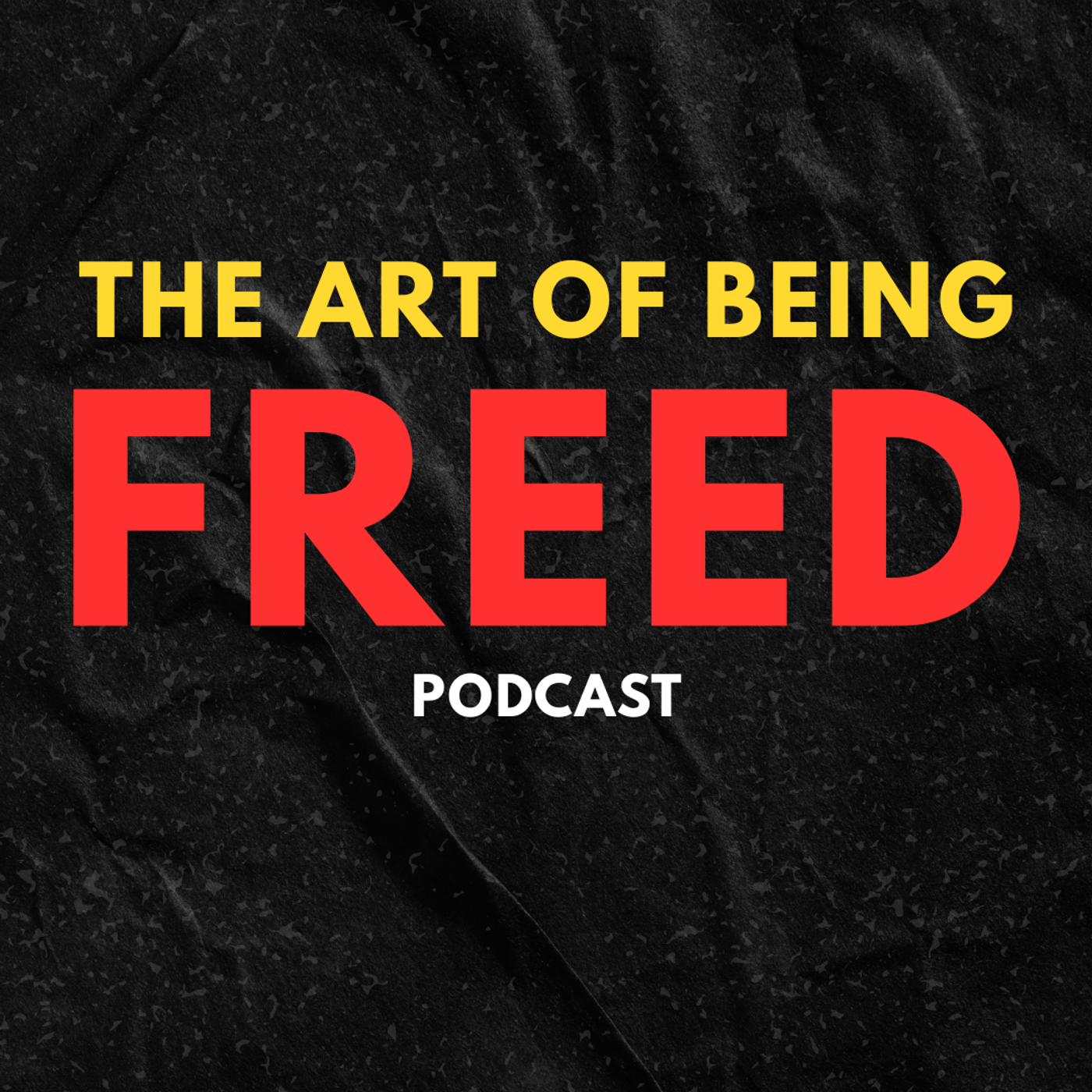 The Art of Being Freed