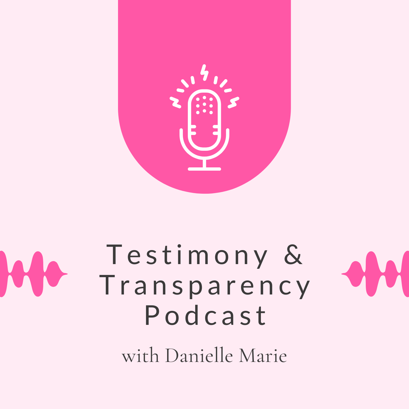 Testimony & Transparency Podcast