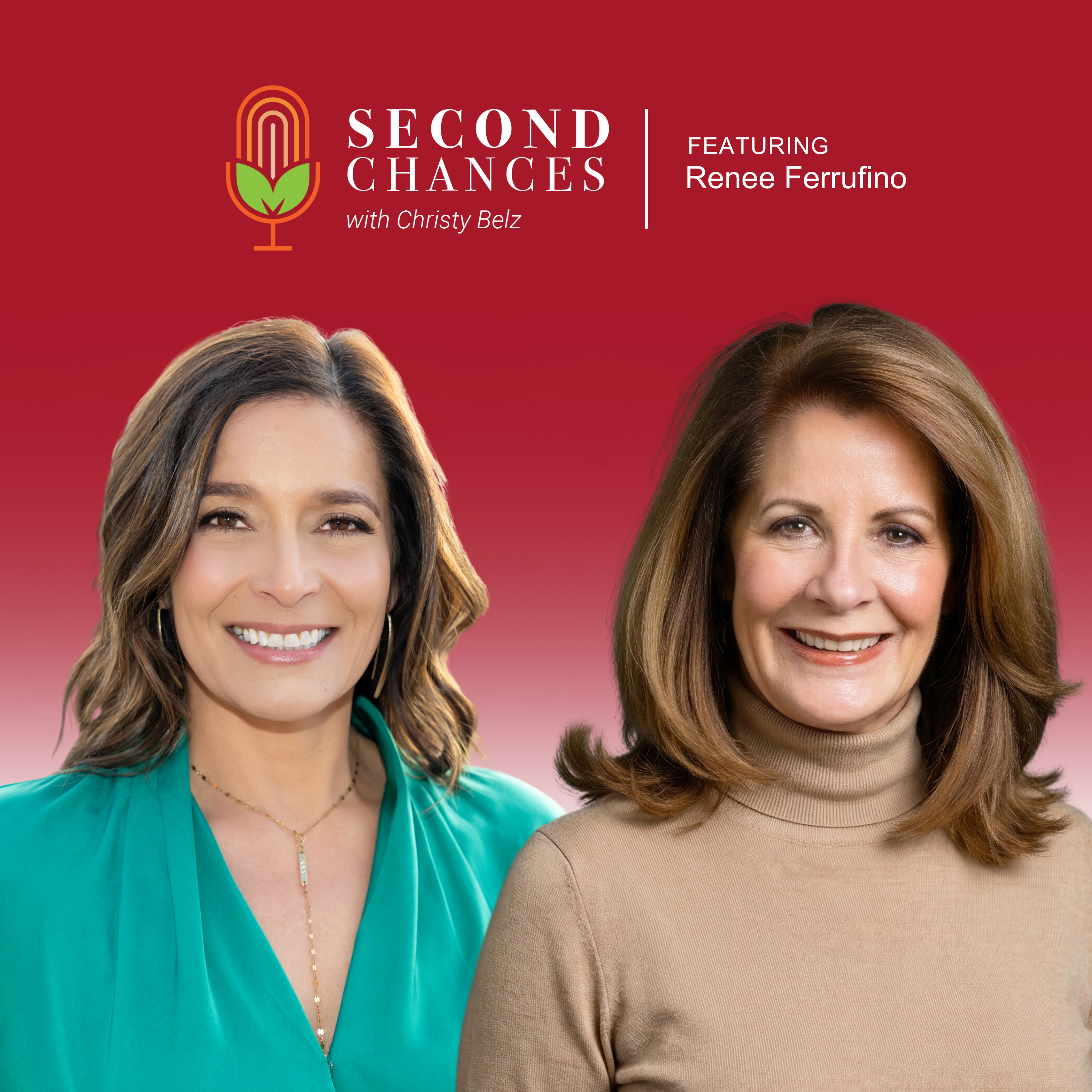 Second Chances with Renee Ferrufino on Corporate Walls, Nonprofit Purpose, and Latina Leadership episode artwork