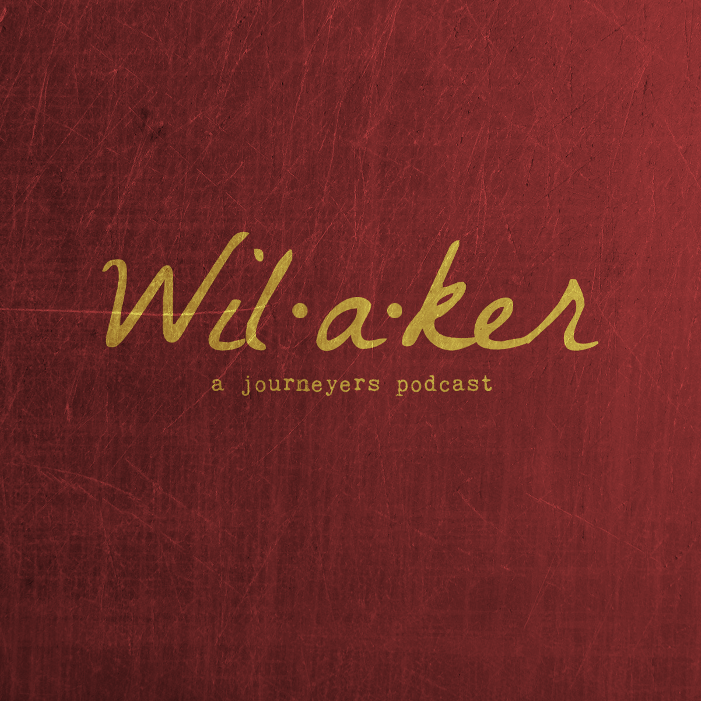 Wilaker: A Journeyer's Podcast podcast artwork