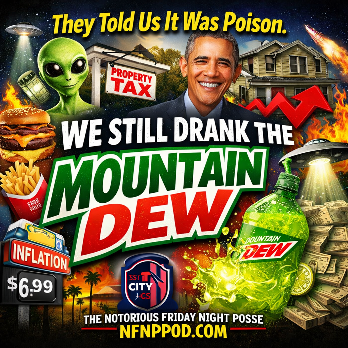 They Told Us It Was Poison. We Still Drank the Mountain Dew. They Told Us It Was Poison. We Still Drank the Mountain Dew.