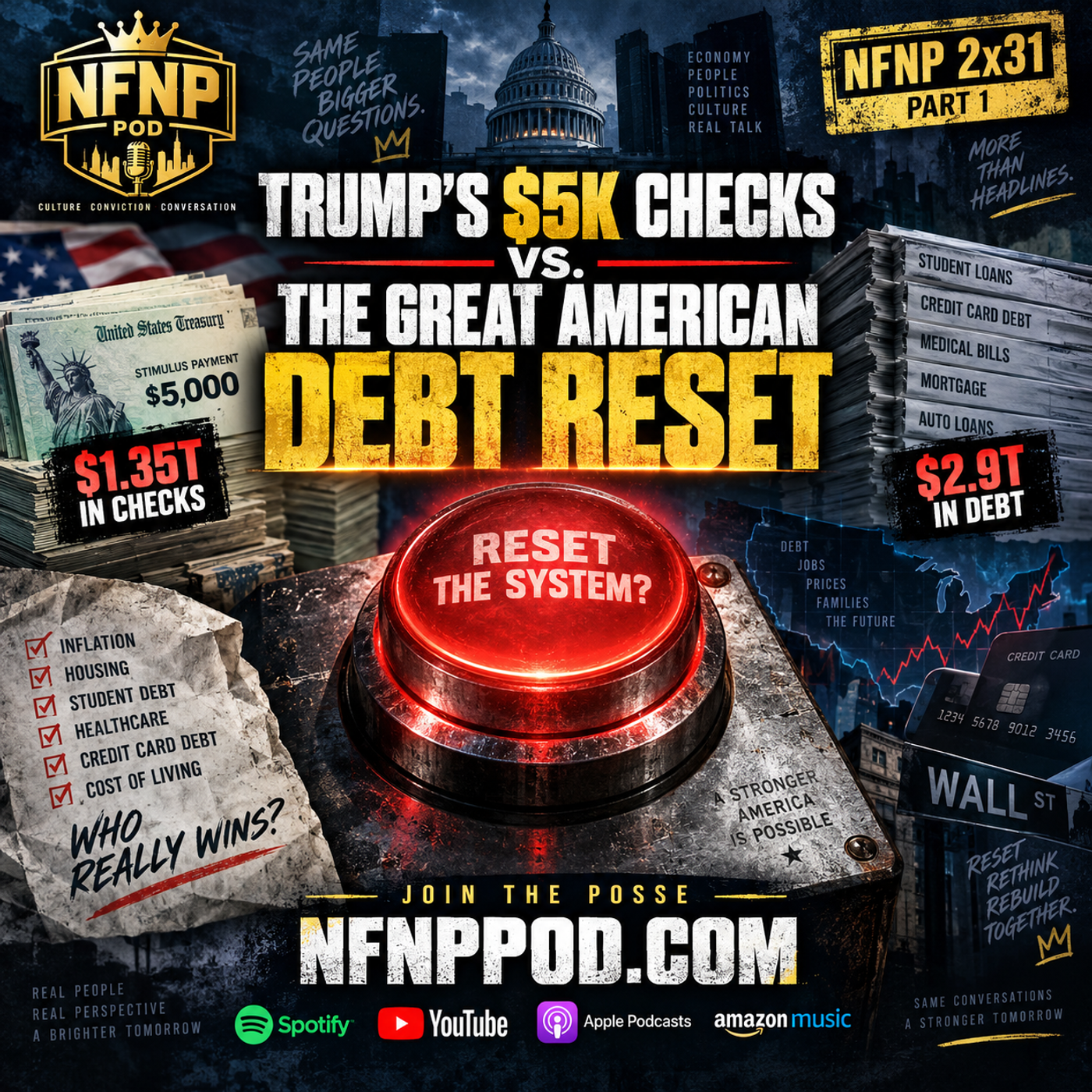 Trump’s $5K Checks vs. The Great American Debt Reset | NFNP 2x31 Part 1