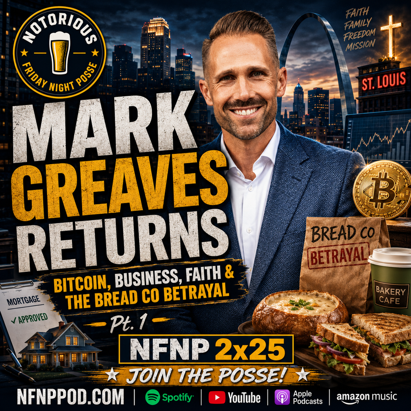 Mark Greaves Returns: Bitcoin, Business, Faith & the Bread Co Betrayal - Pt. 1 | NFNP 2x25