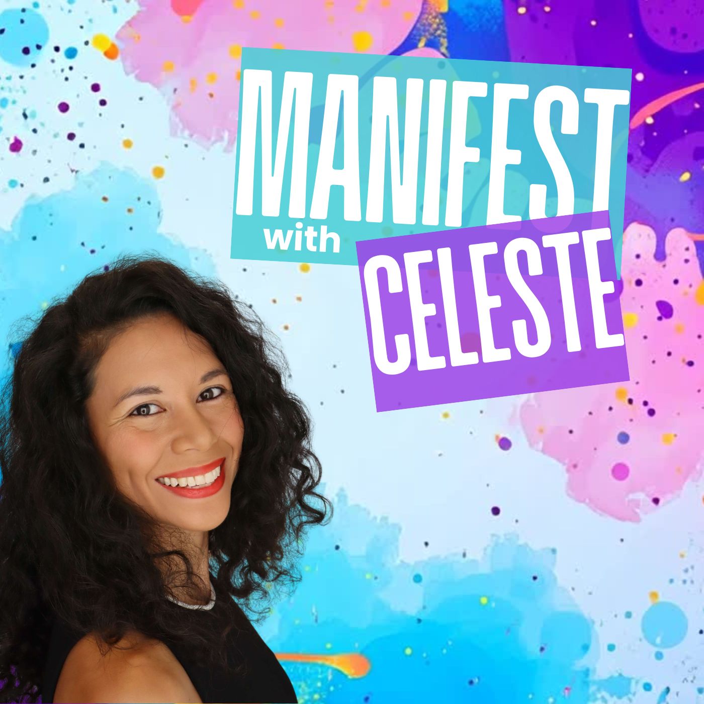Manifest with Celeste podcast artwork