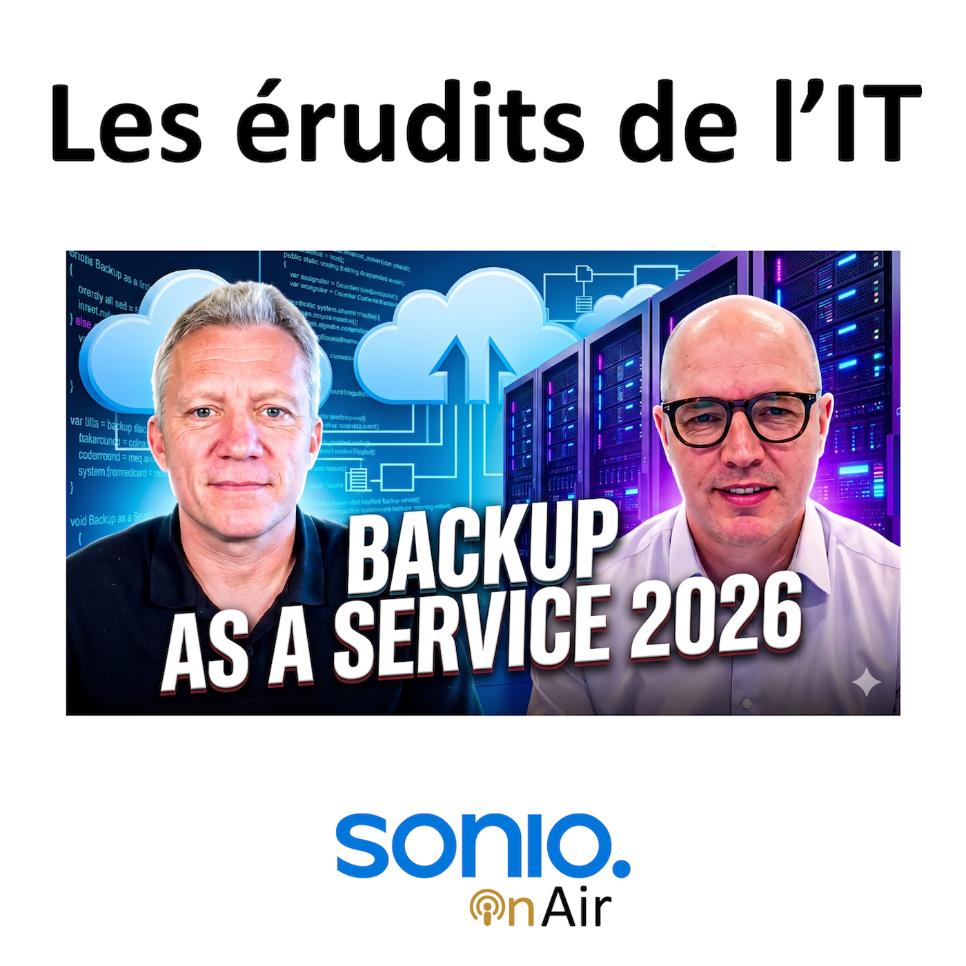 🎙️ Backup as a Service : pourquoi externaliser son backup en 2026 ? episode artwork