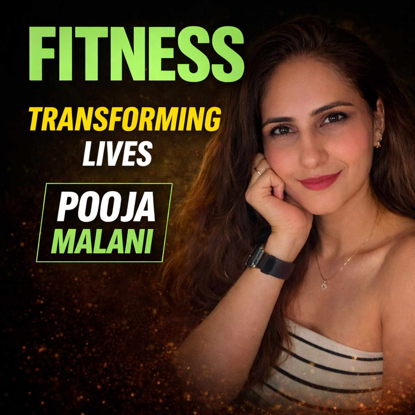 Pooja Malani - Transforming Lives In India through Fitness episode artwork