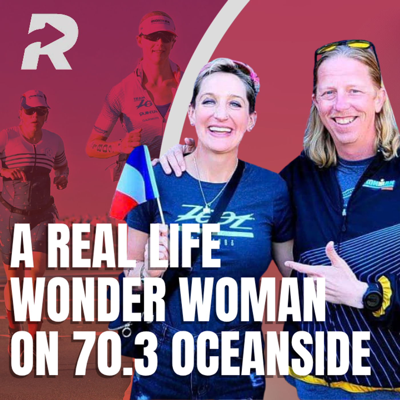 A Real Life Wonder Woman & 70.3 Oceanside episode artwork