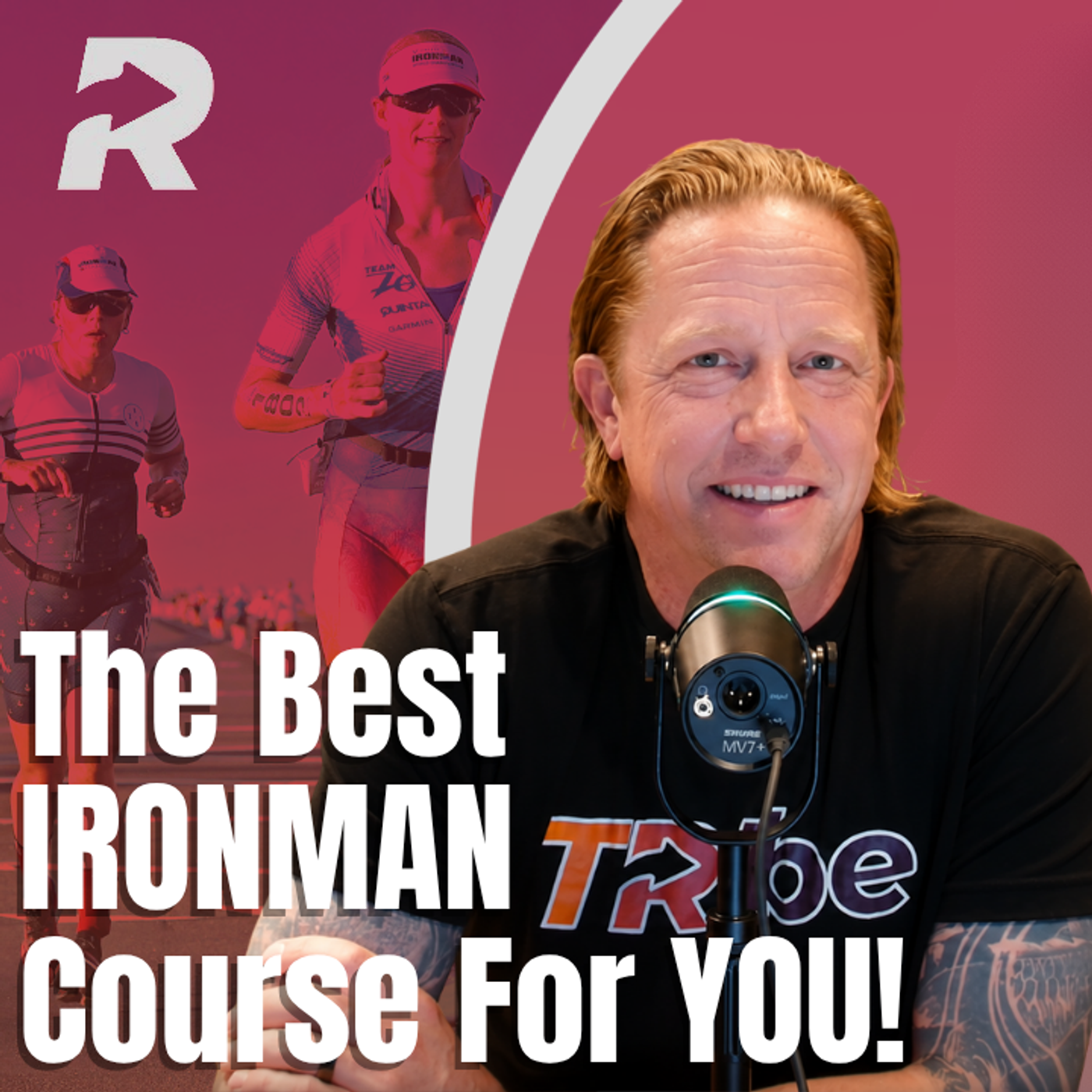 The Best IRONMAN Course For YOU! episode artwork