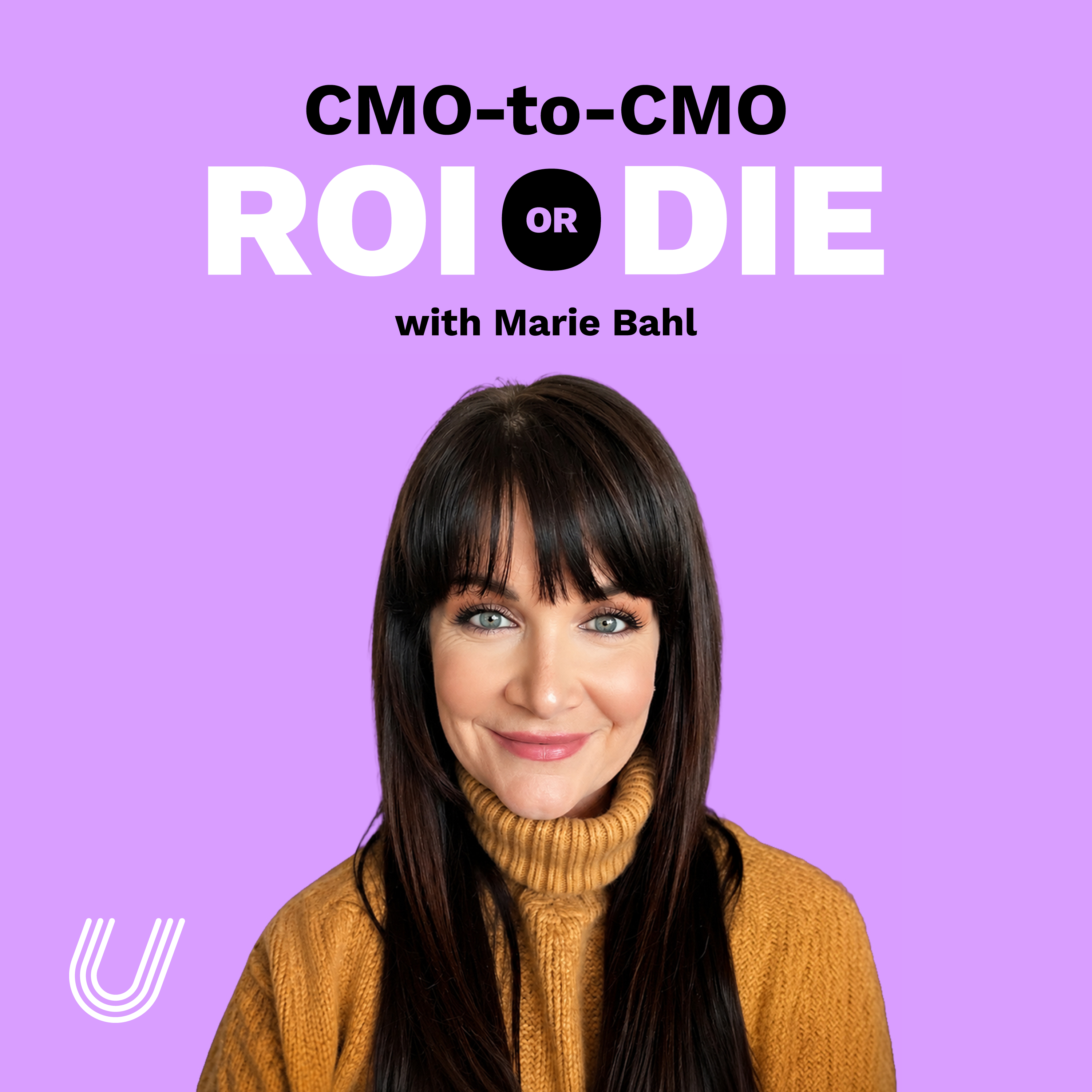 CMO-to-CMO: ROI or DIE podcast artwork