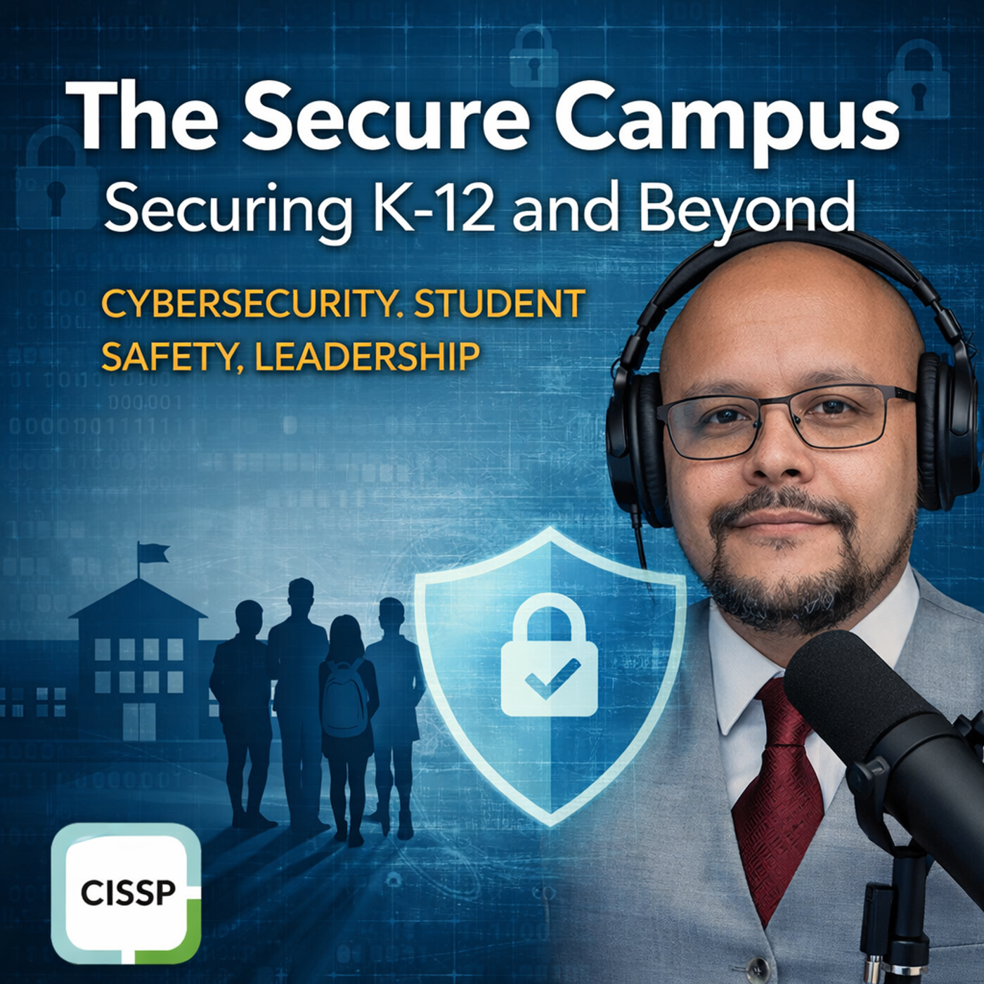 The Secure Campus:Securing K-12 & Beyond