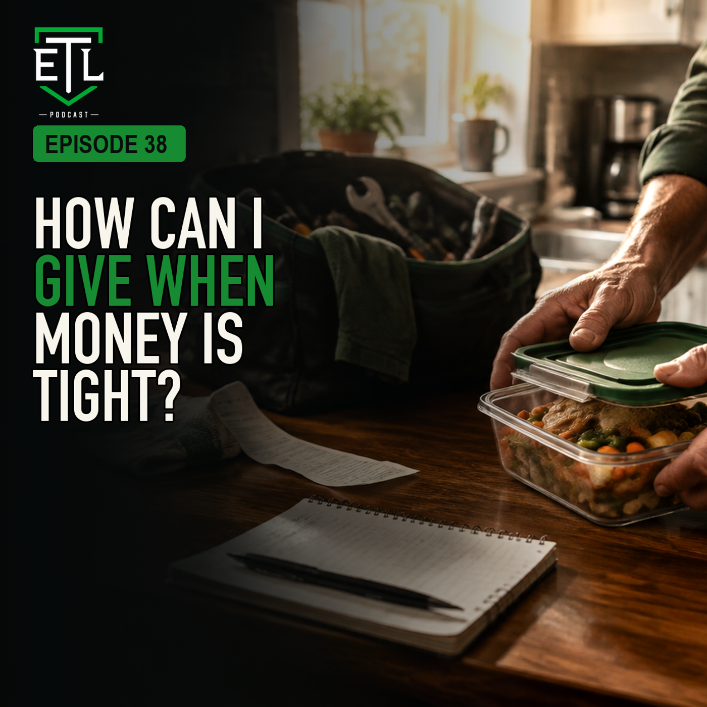 EP 38 - How Can I Give When Money Is Tight?