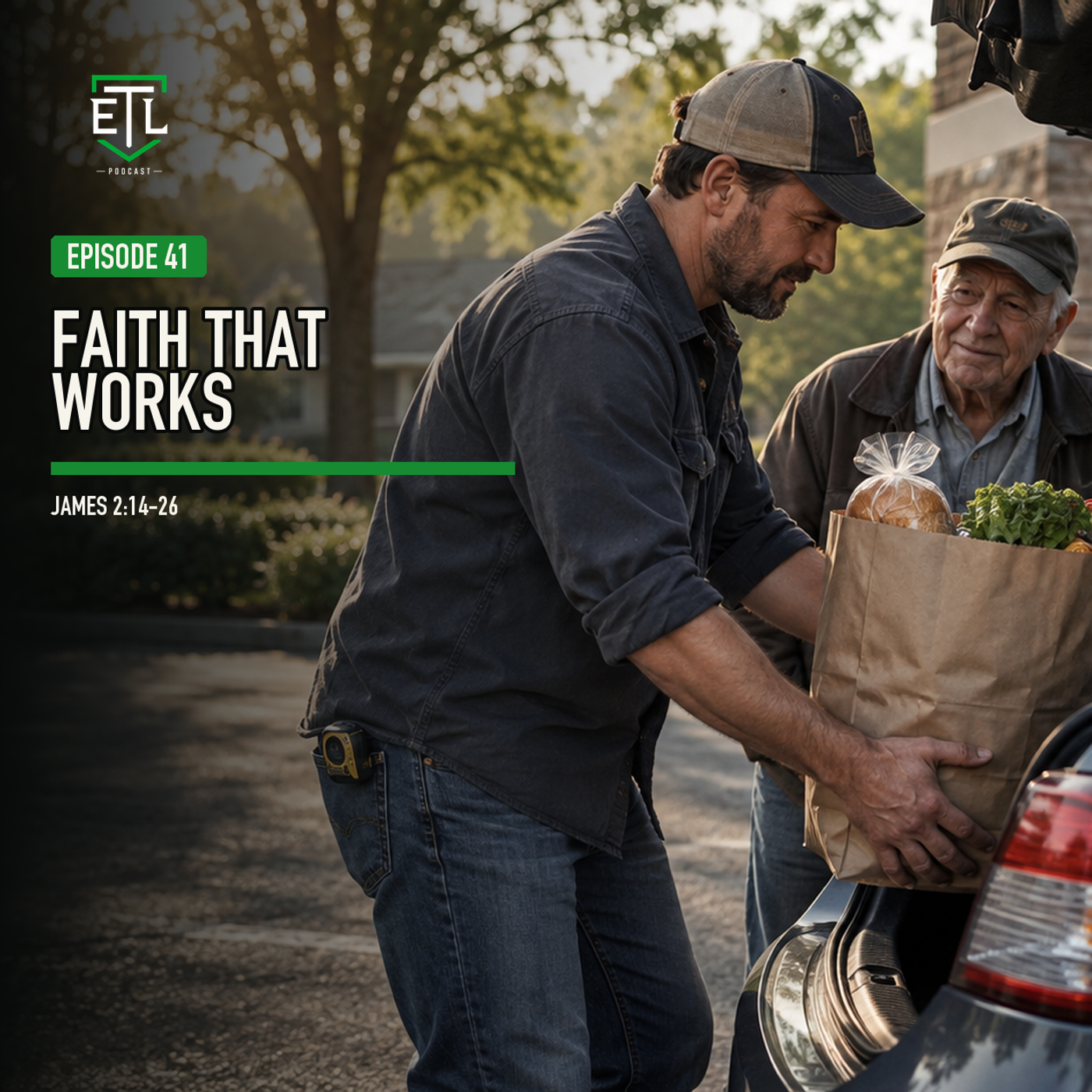 EP 41 - Faith That Works