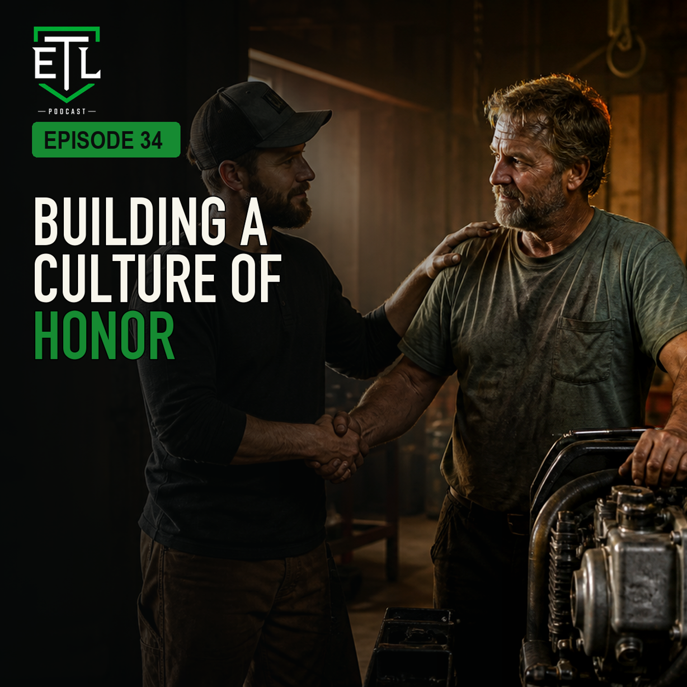 EP 34 - Building A Culture of Honor