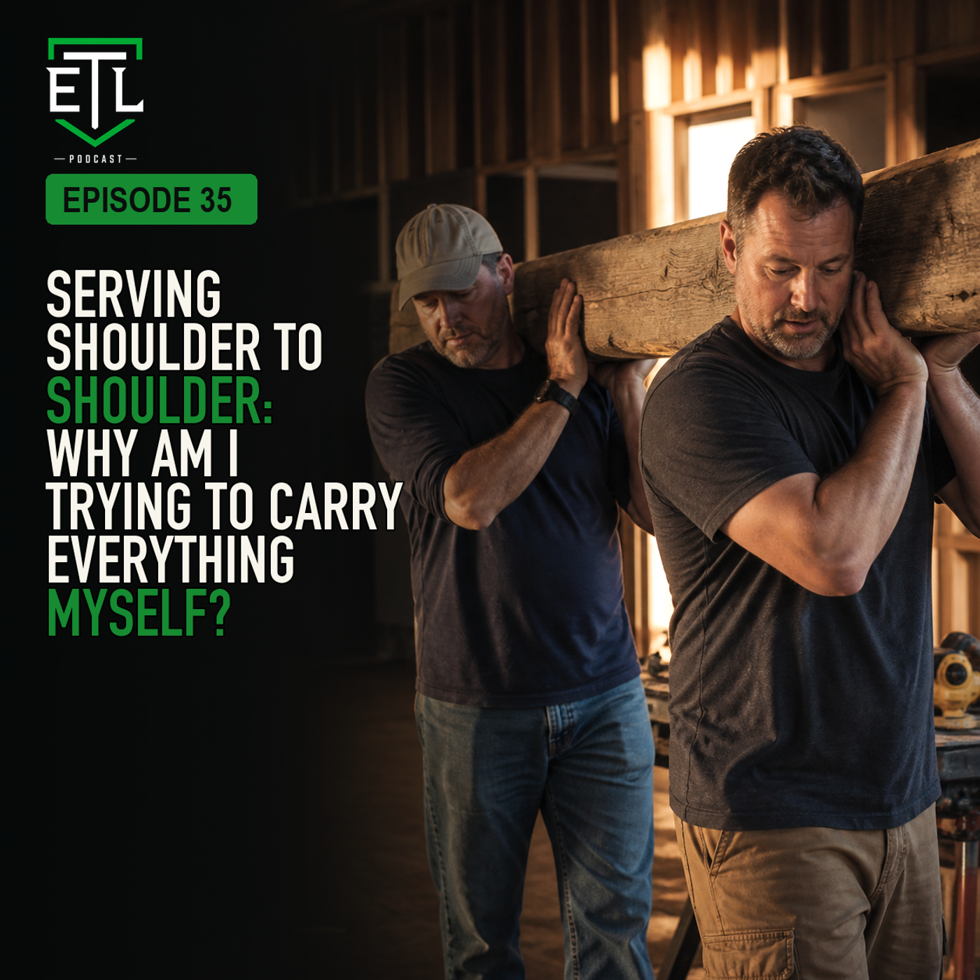 EP 35 - Serving Shoulder to Shoulder