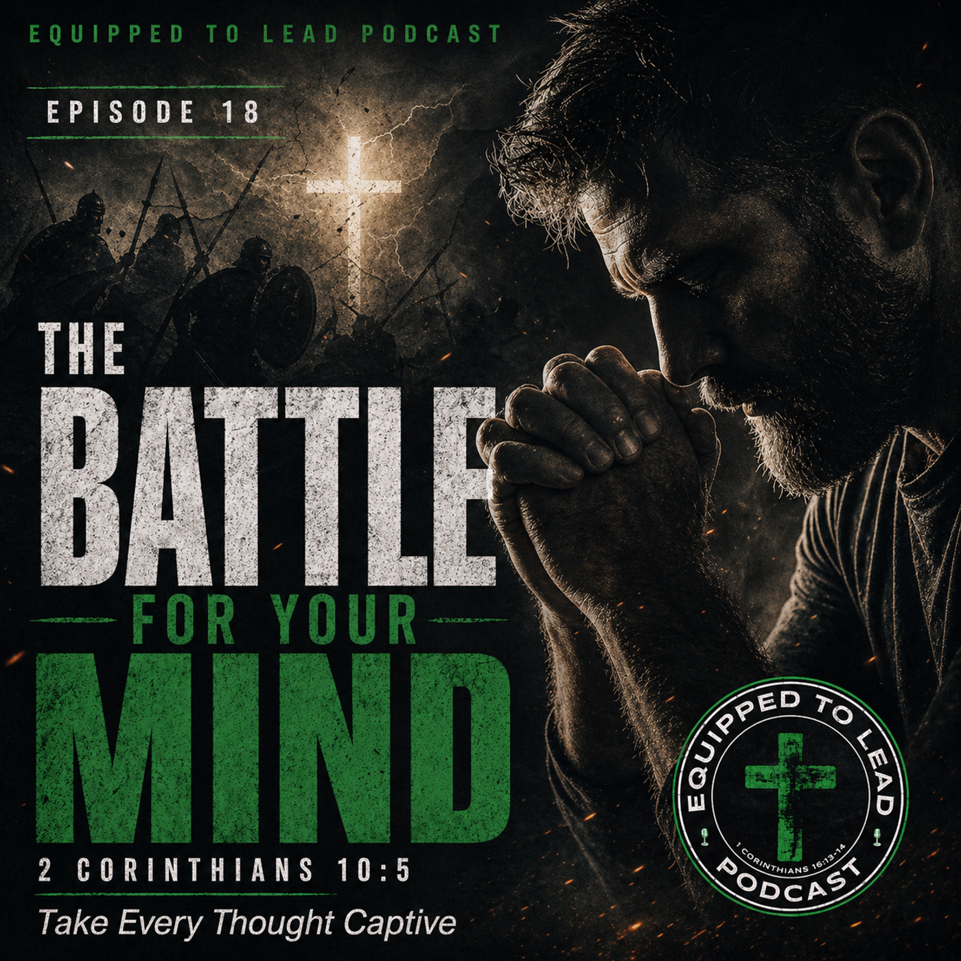 EP 18 - The Battle for Your Mind