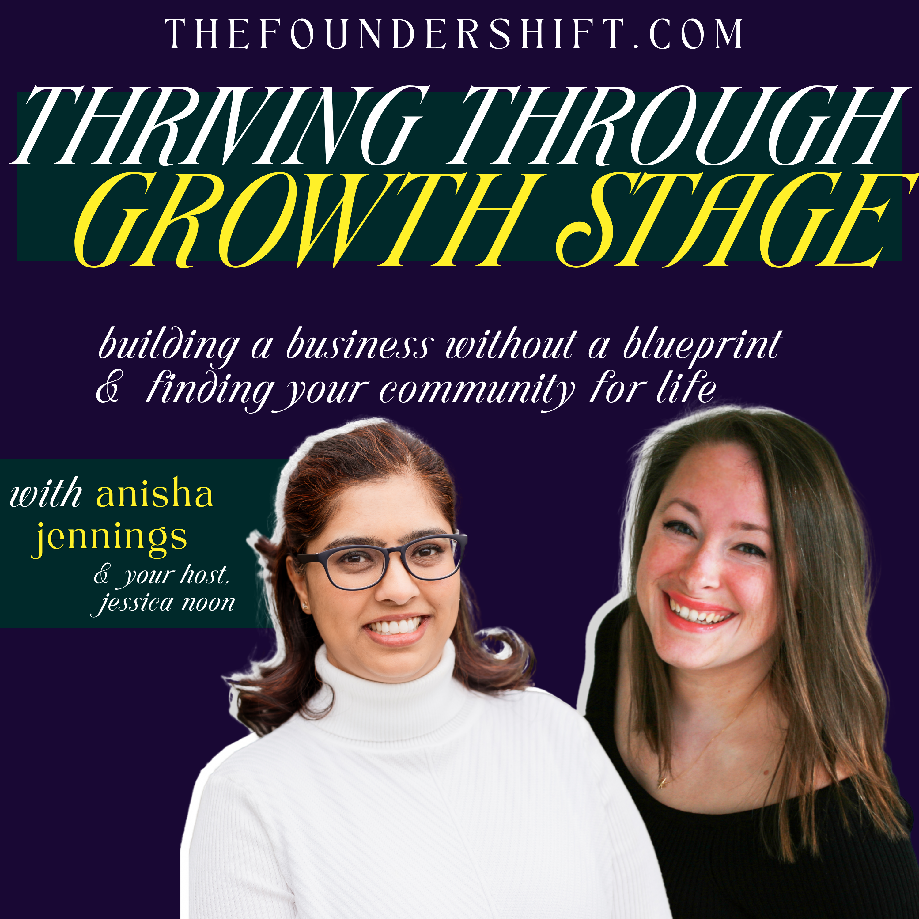 Thriving Through Growth Stage: Business Without a Blueprint & Finding Community with Anisha Jennings episode artwork