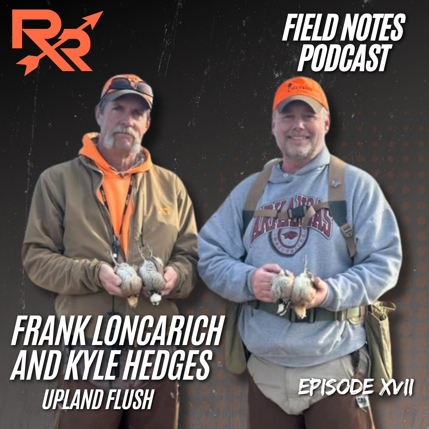 Ep. XVII - Frank Loncarich and Kyle Hedges (Upland Flush) episode artwork