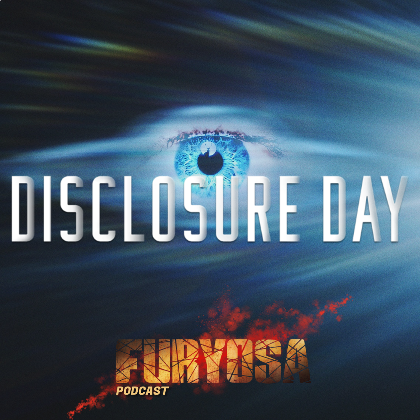 Furyosa - Podcast : Disclosure Day episode artwork