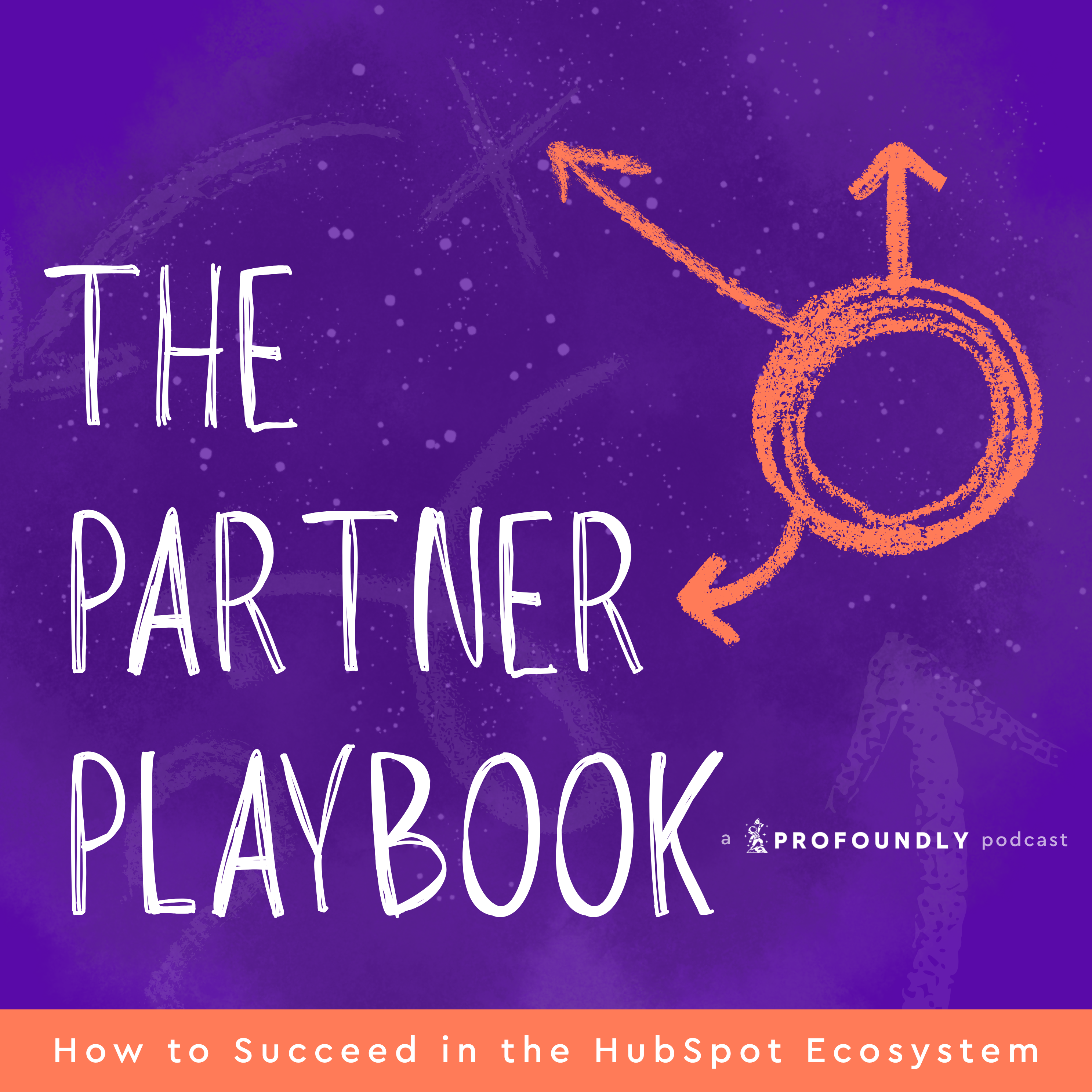 The Partner Playbook: How to Succeed in the HubSpot Ecosystem podcast artwork