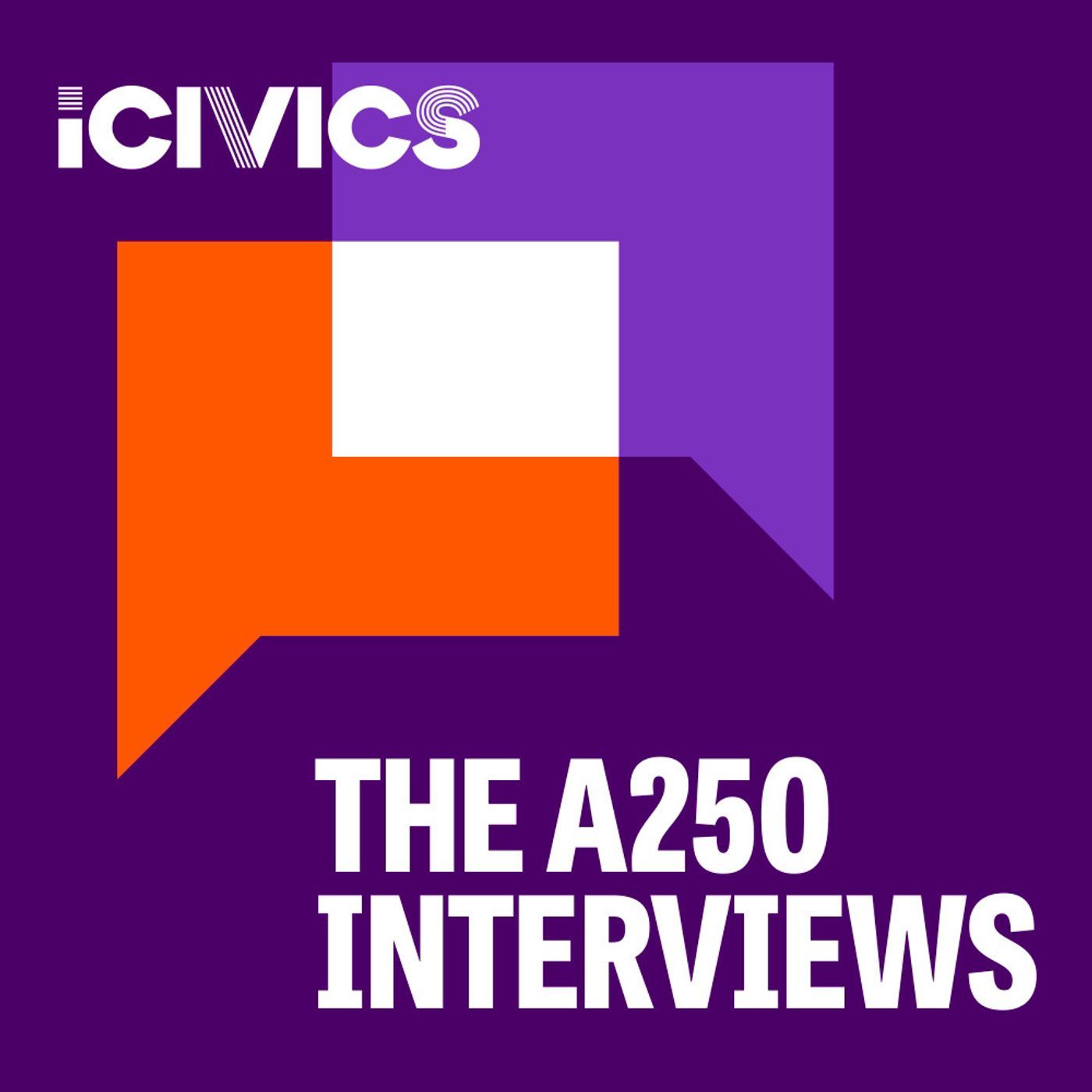 The A250 Interviews